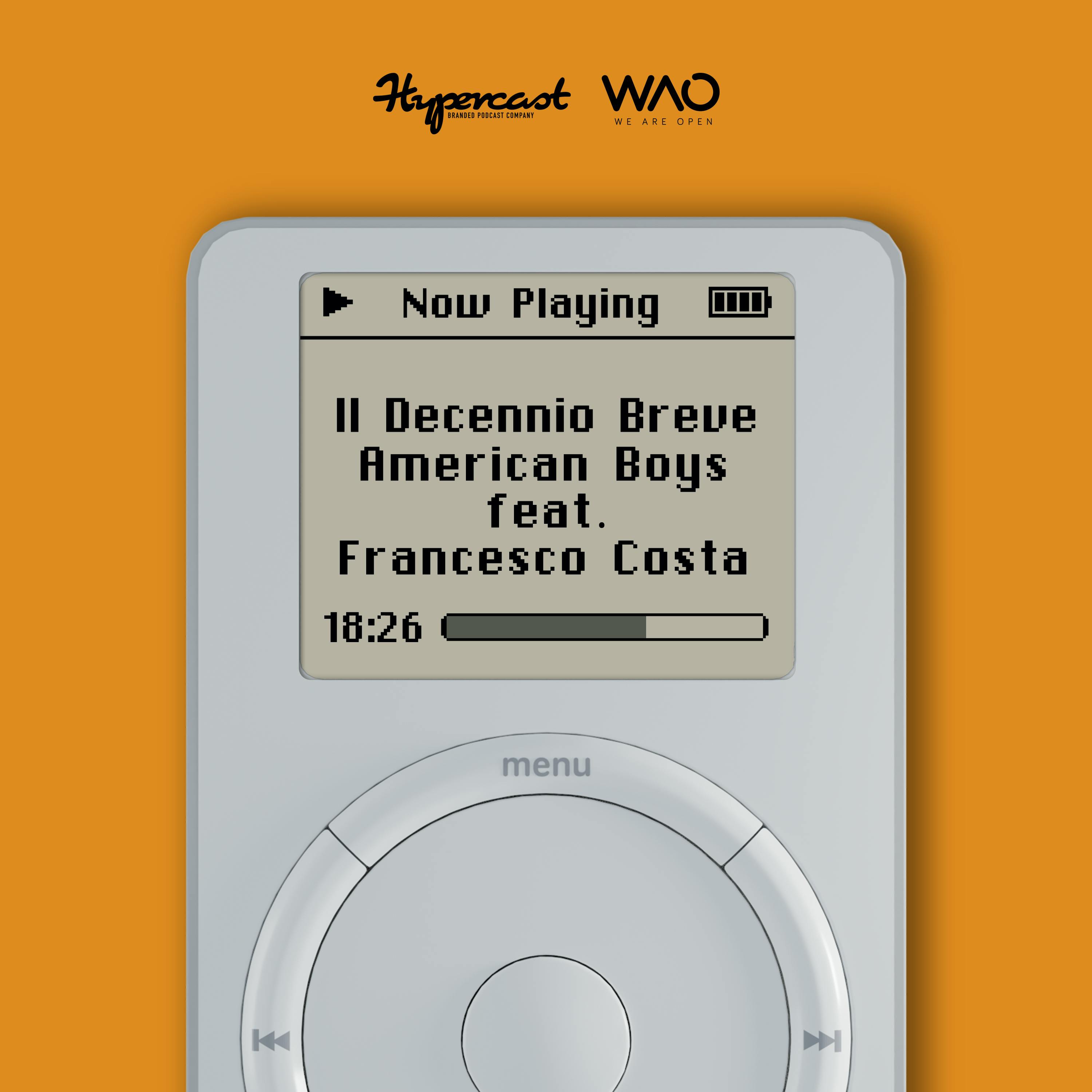 Ep. 57: American Boys feat. Francesco Costa Ep. 57: American Boys feat. Francesco Costa