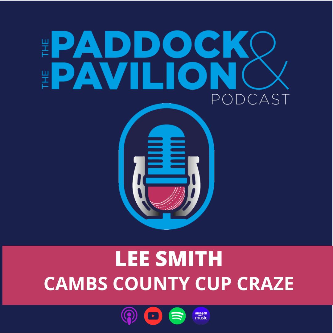 Ep 339 - Lee Smith - Cambs County Cup Craze