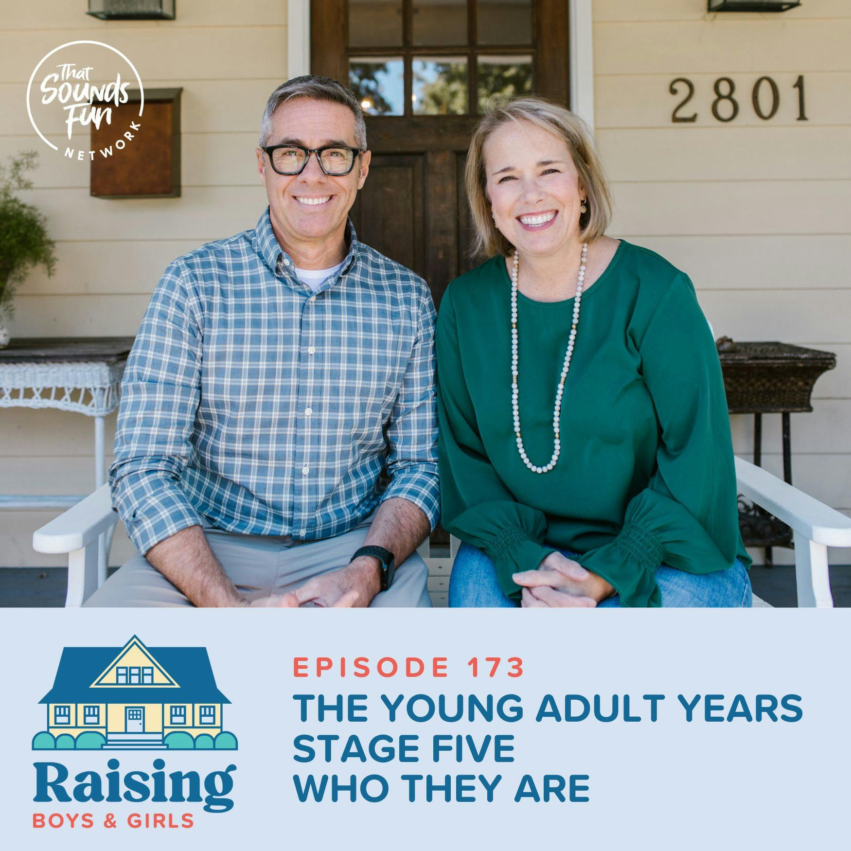 Episode 173: The Young Adult Years - Stage 5 - Who They Are
