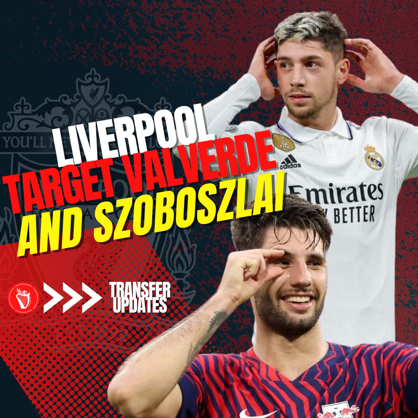 Liverpool Target Valverde and Szoboszlai | LFC Transfer Show episode artwork