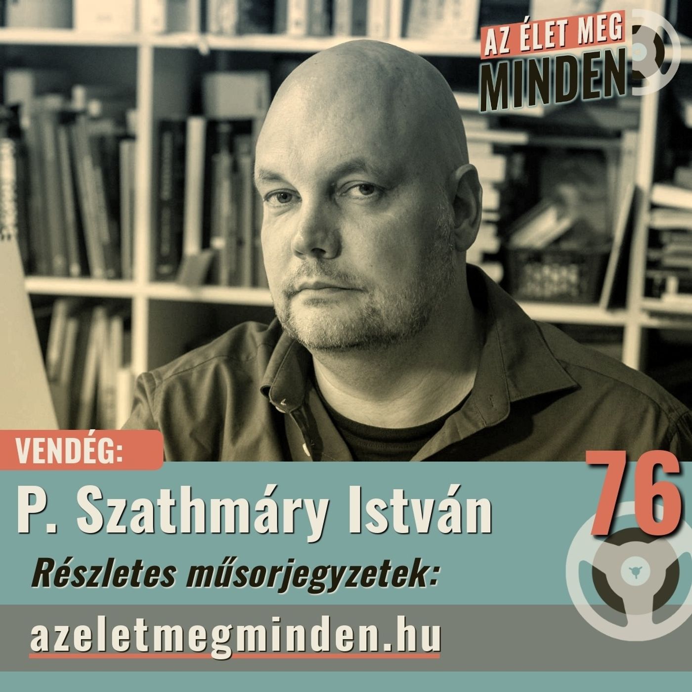 #076 P. Szathmáry István – Költők, vámpírok, vajákok