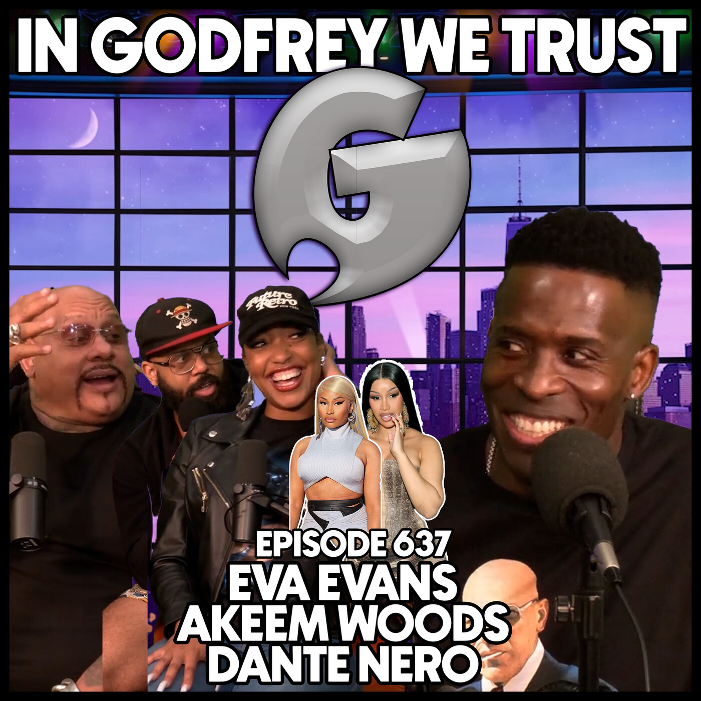 637. Nicki vs Cardi l Eva Evans, Akeem Woods & Dante Nero
