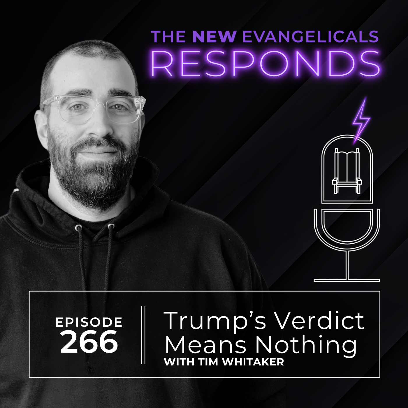 266. TNE RESPONDS: Trump's Verdict Means Nothing