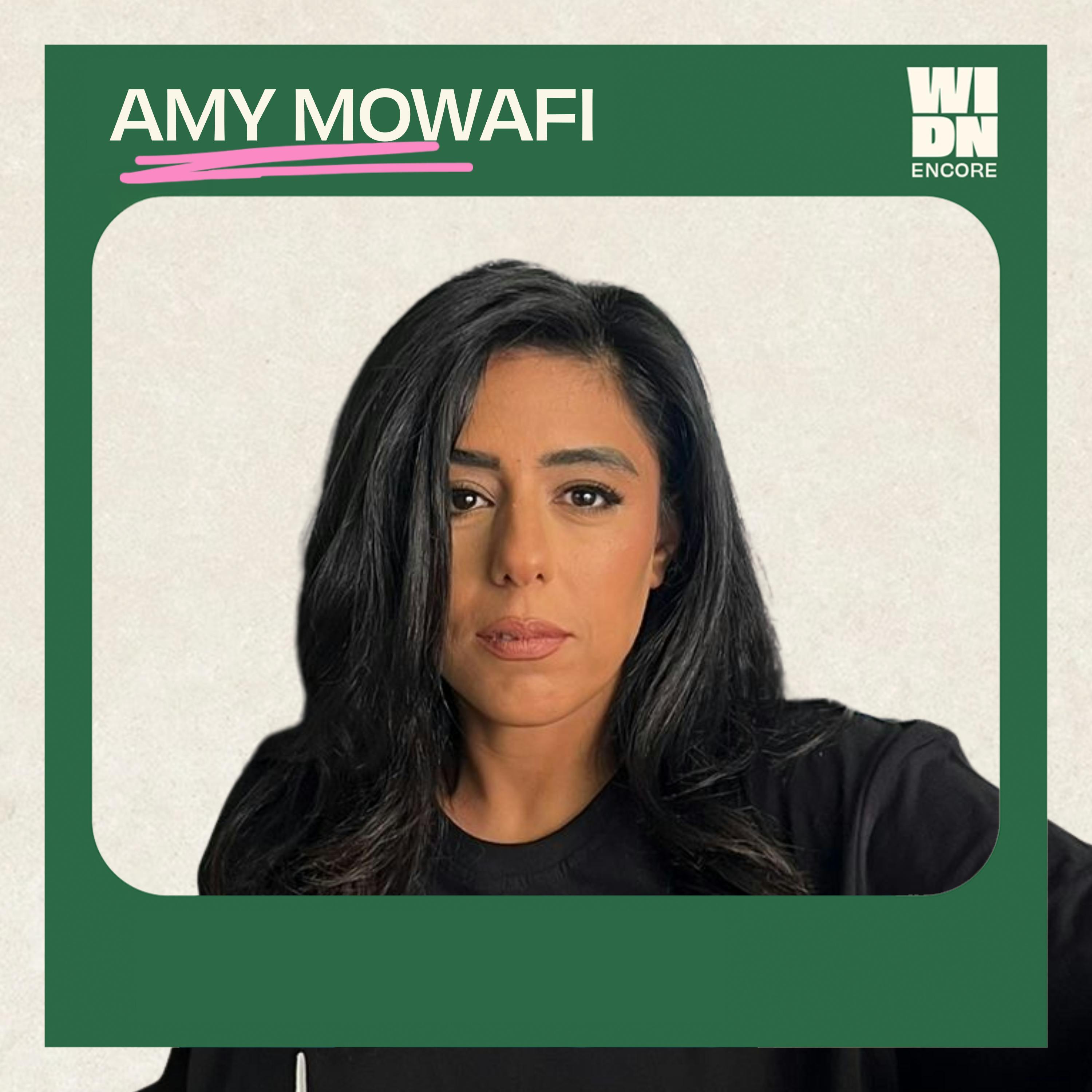 Encore: Amy Mowafi