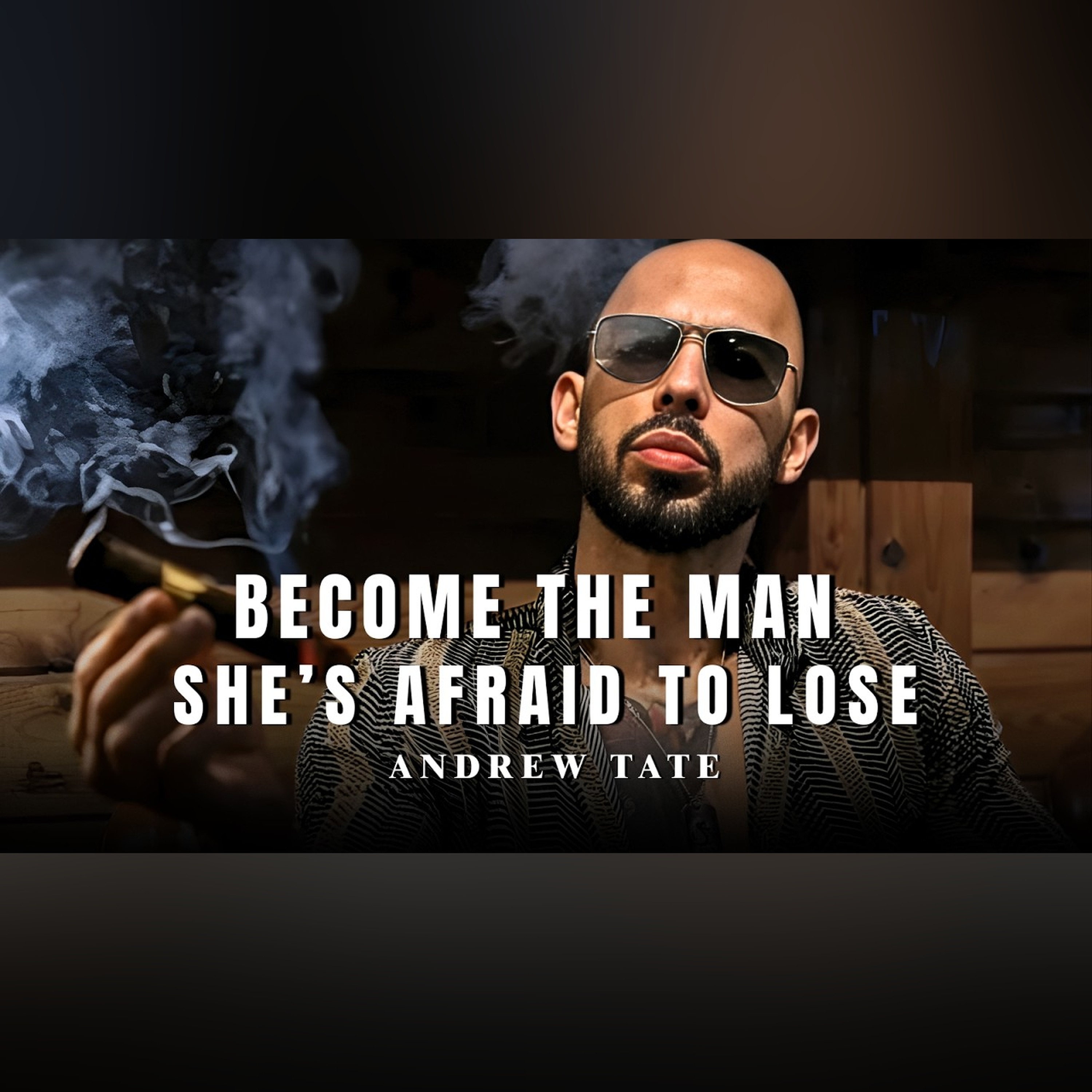 Become The Man Women Fear Losing | Andrew Tate Motivation episode artwork