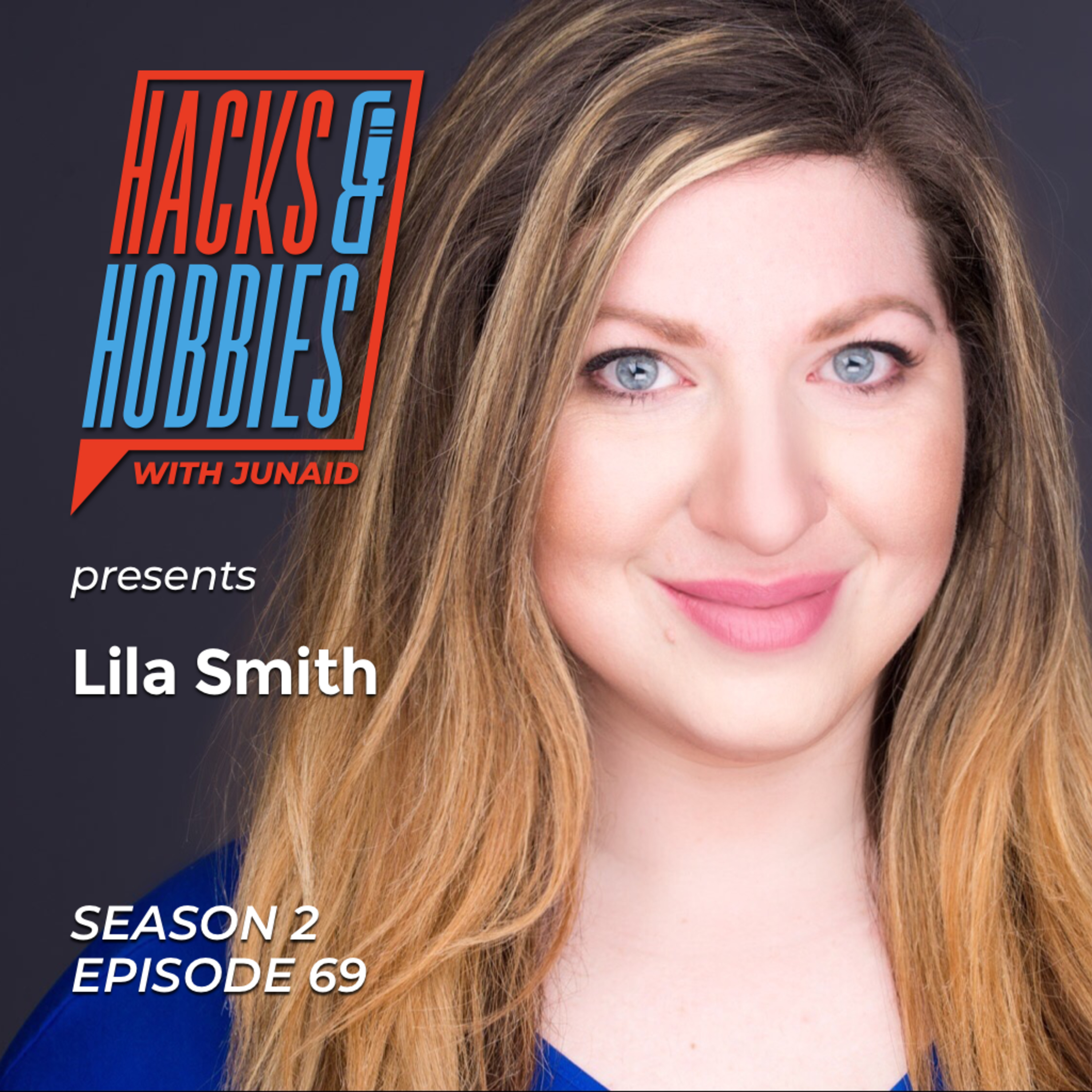 E269 - Lila Smith - How to say things better and get your messaging accurate.