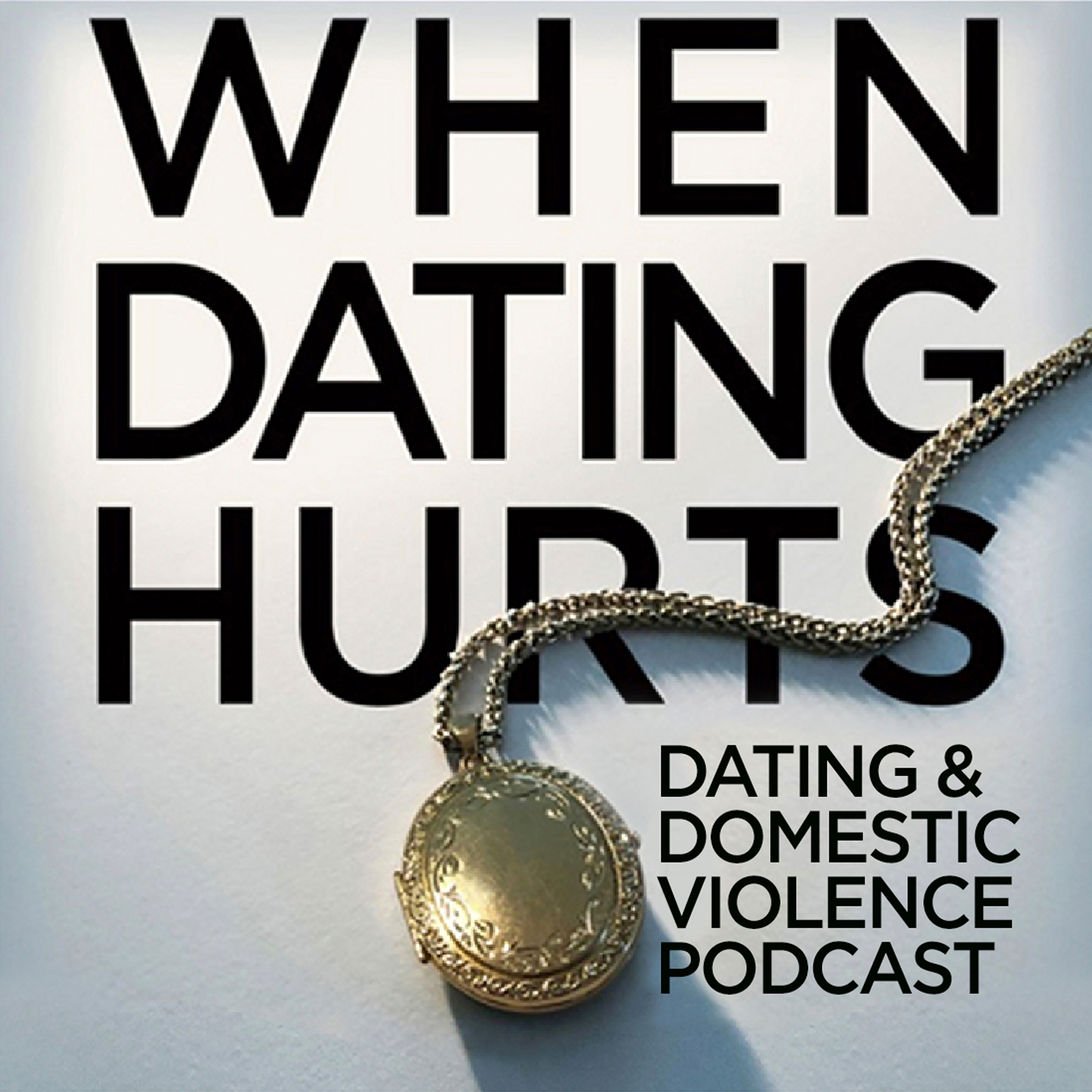 WHEN DATING HURTS