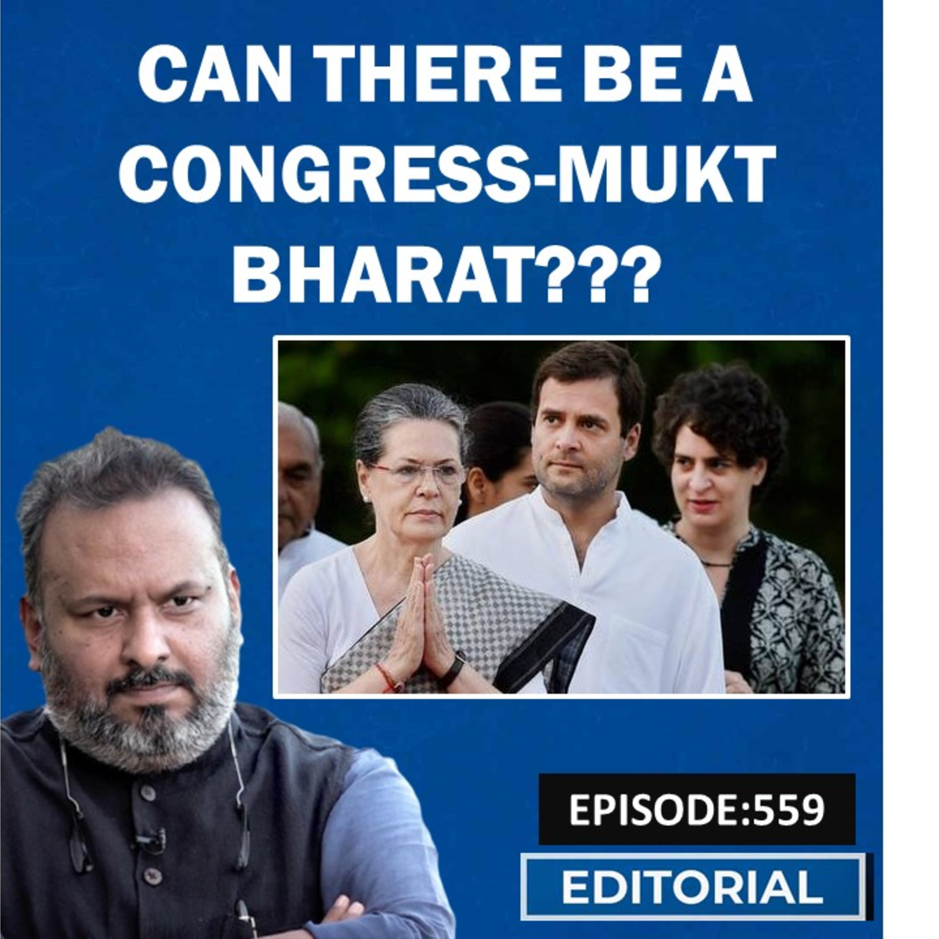Editorial With Sujit Nair: Can There Be Congress-Mukt Bharat??? episode artwork