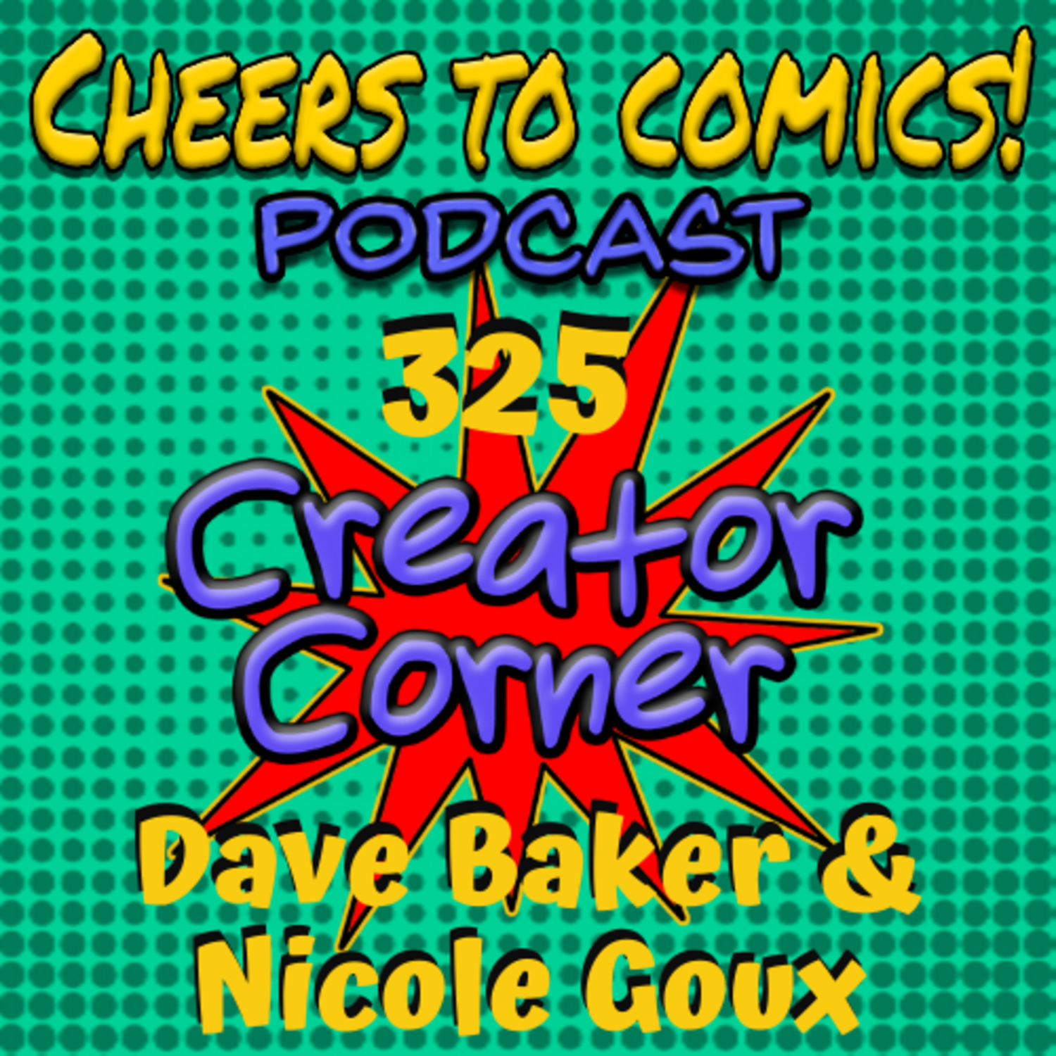 #325- Creator Corner: Dave Baker & Nicole Goux (Everyone is Tulip) episode artwork