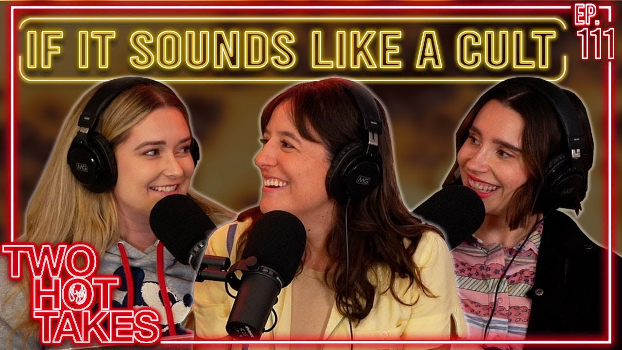 111: If It Sounds Like a Cult..