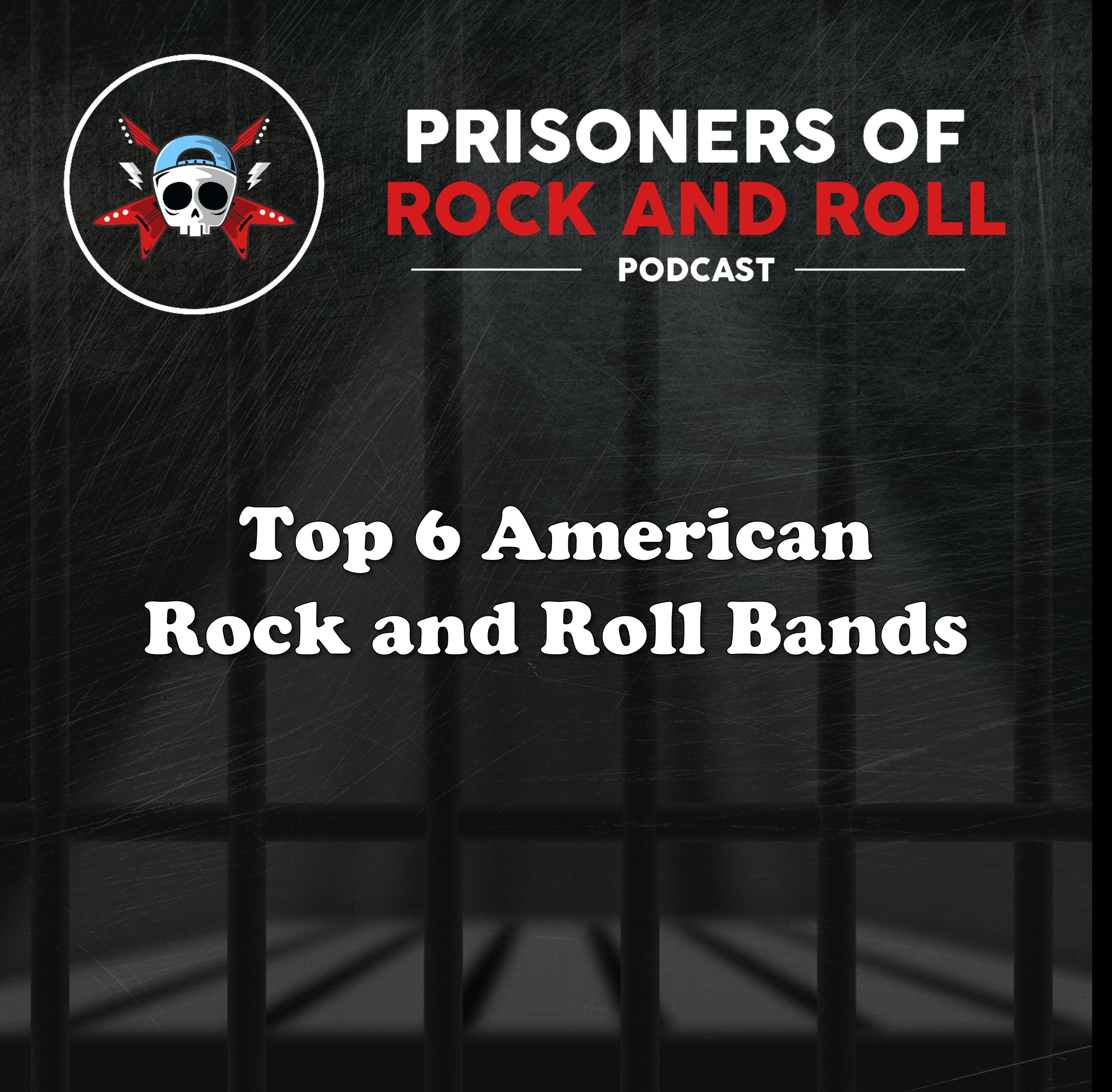 02 - The Top 6 American Rock and Roll Bands episode artwork