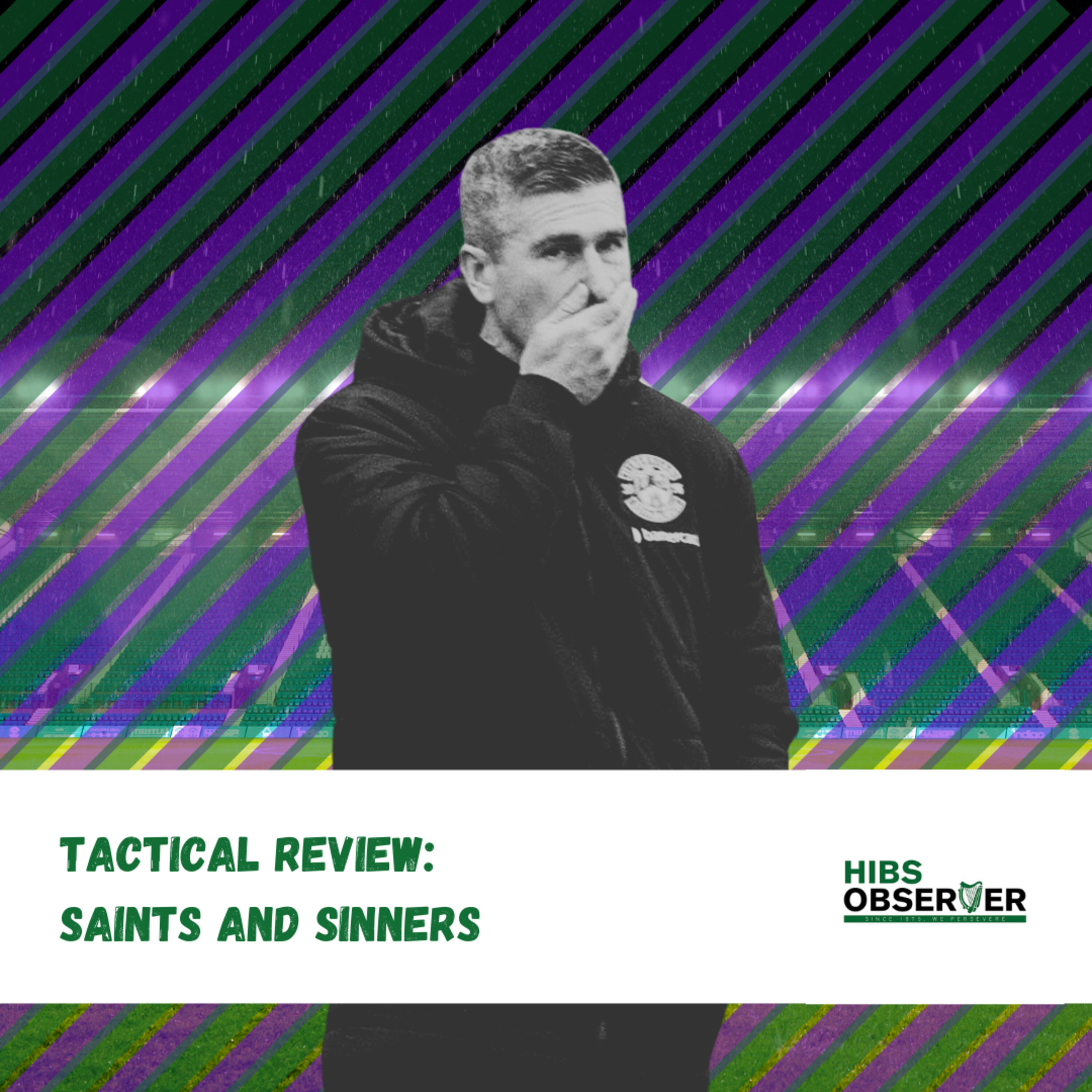 Saints and sinners: Hibs tactical review with 91:25 Analysis episode artwork