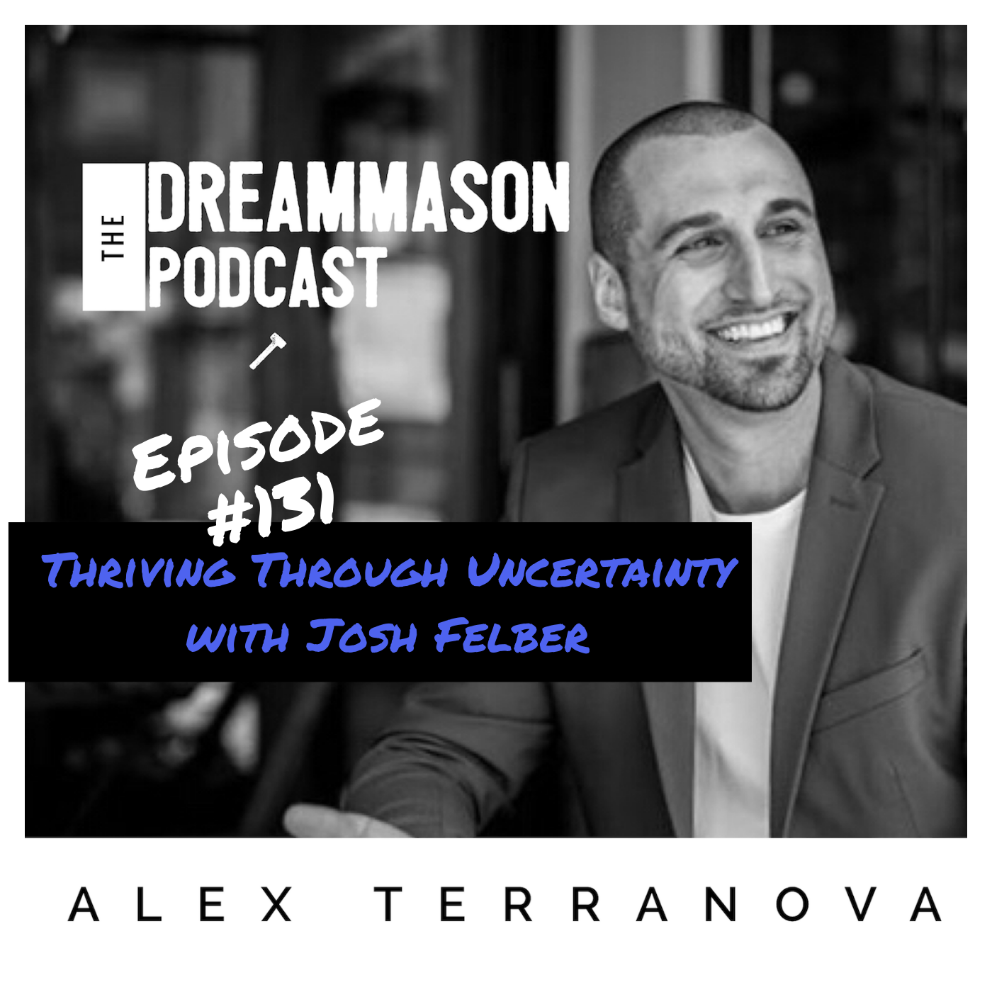 The DreamMason Podcast: a Podcast from Alex Terranova