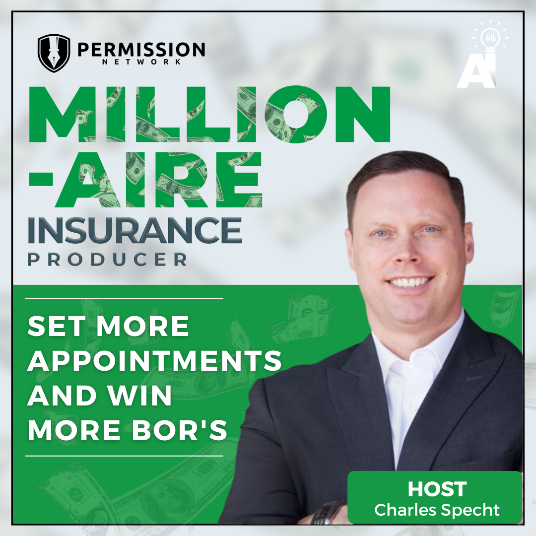 Millionaire Insurance Producer: Set More Appointments and Win More BOR's episode artwork