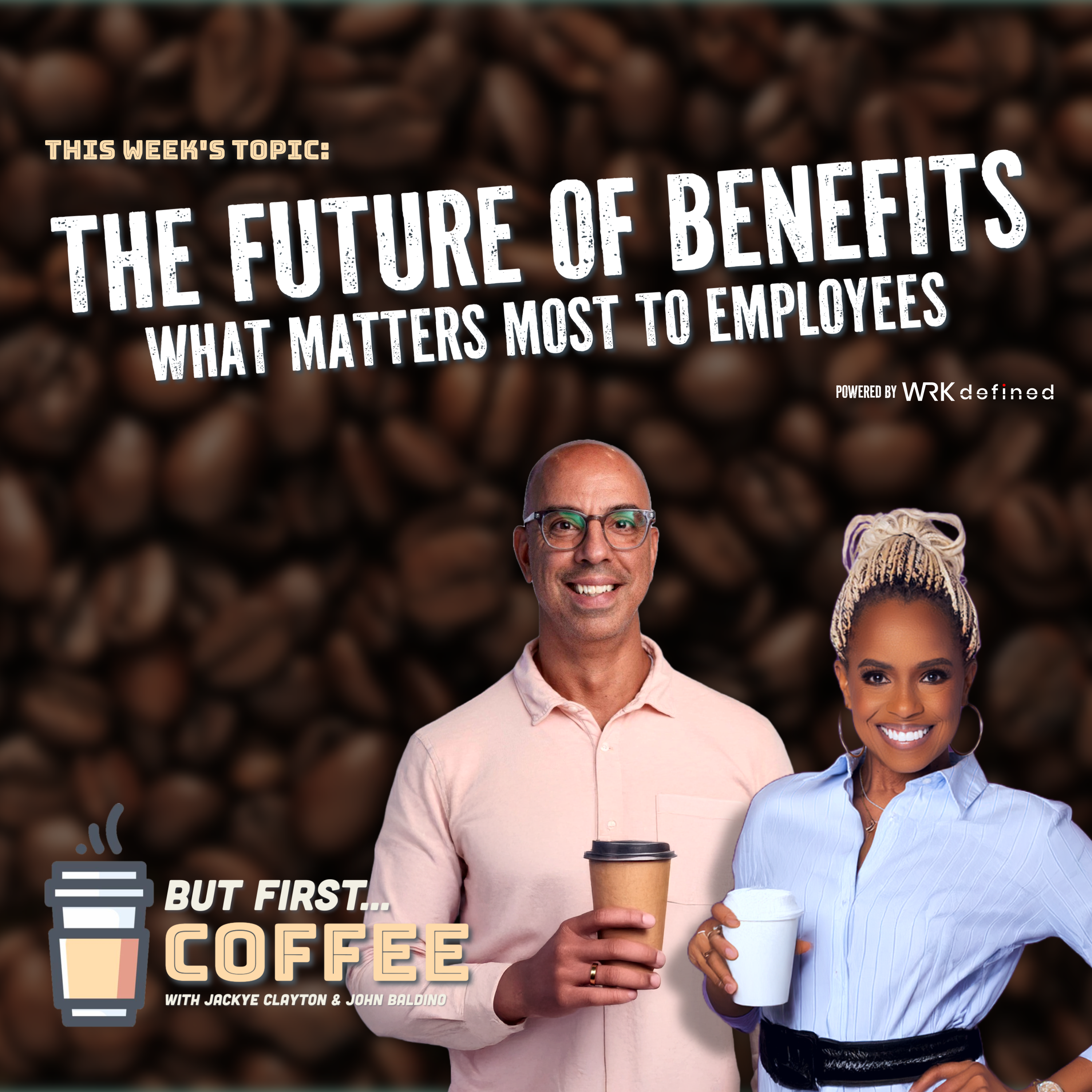 The Future of Benefits – What Matters Most to Employees episode artwork