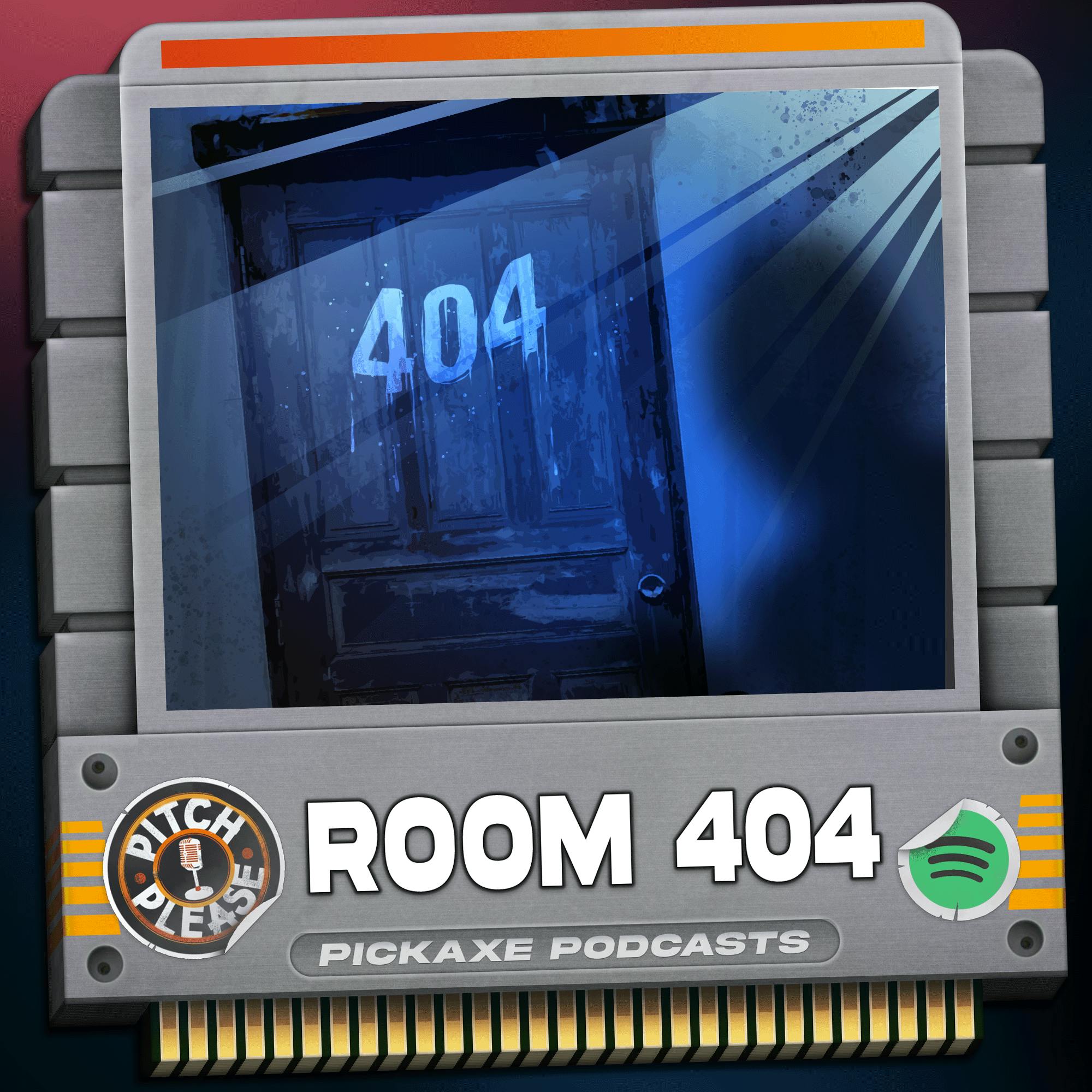 Pitch, Please - Room 404