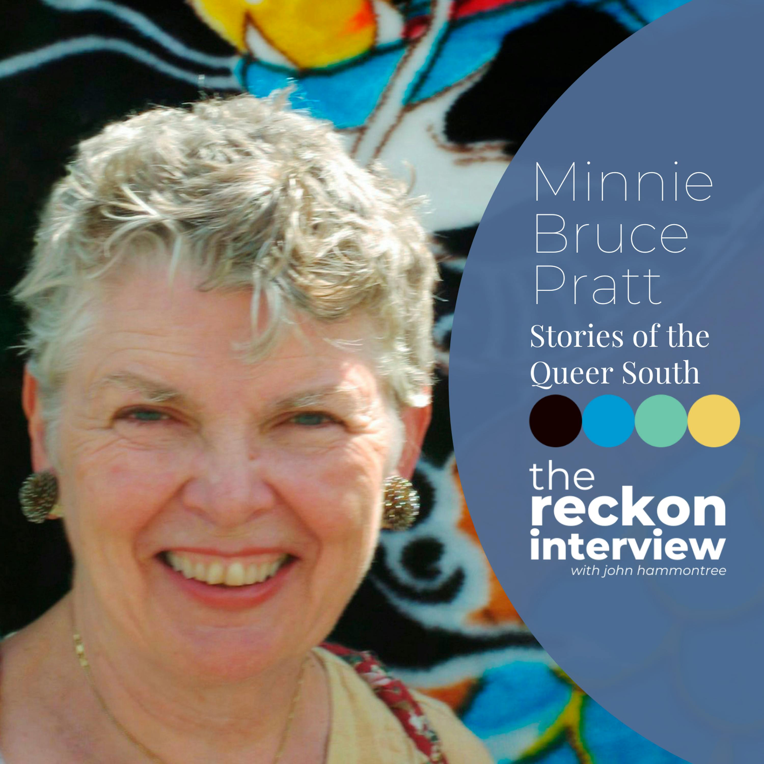 Minnie Bruce Pratt on the past, present and future of the Queer South