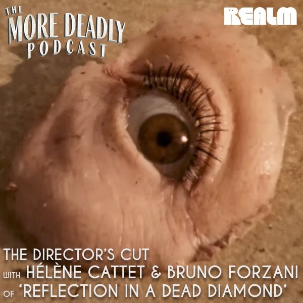 More Deadly: The Director’s Cut with Hélène Cattet & Bruno Forzani of 'Reflection In A Dead Diamond' More Deadly: The Director’s Cut with Hélène Cattet & Bruno Forzani of 'Reflection In A Dead Diamond'