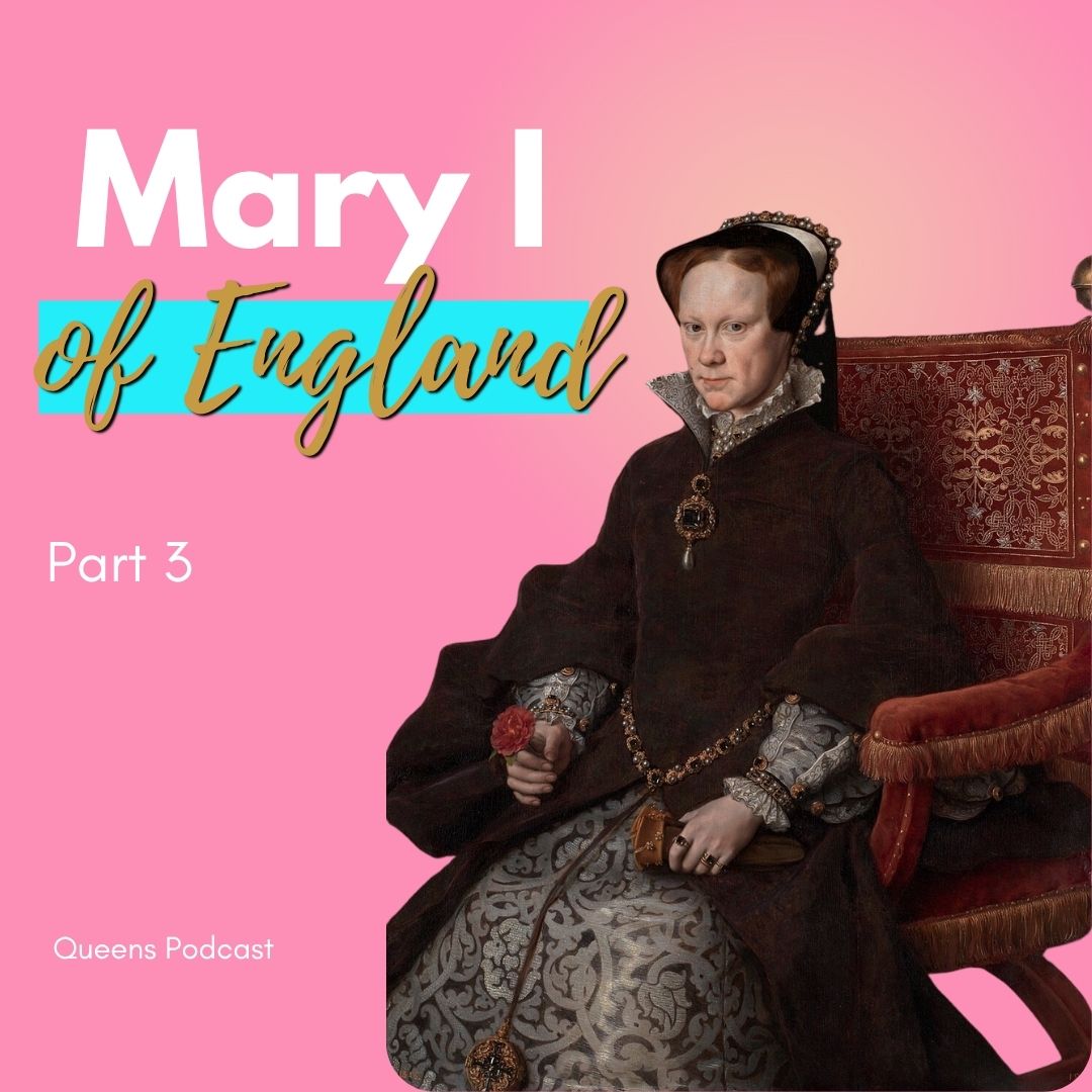 Mary I of England Part 3