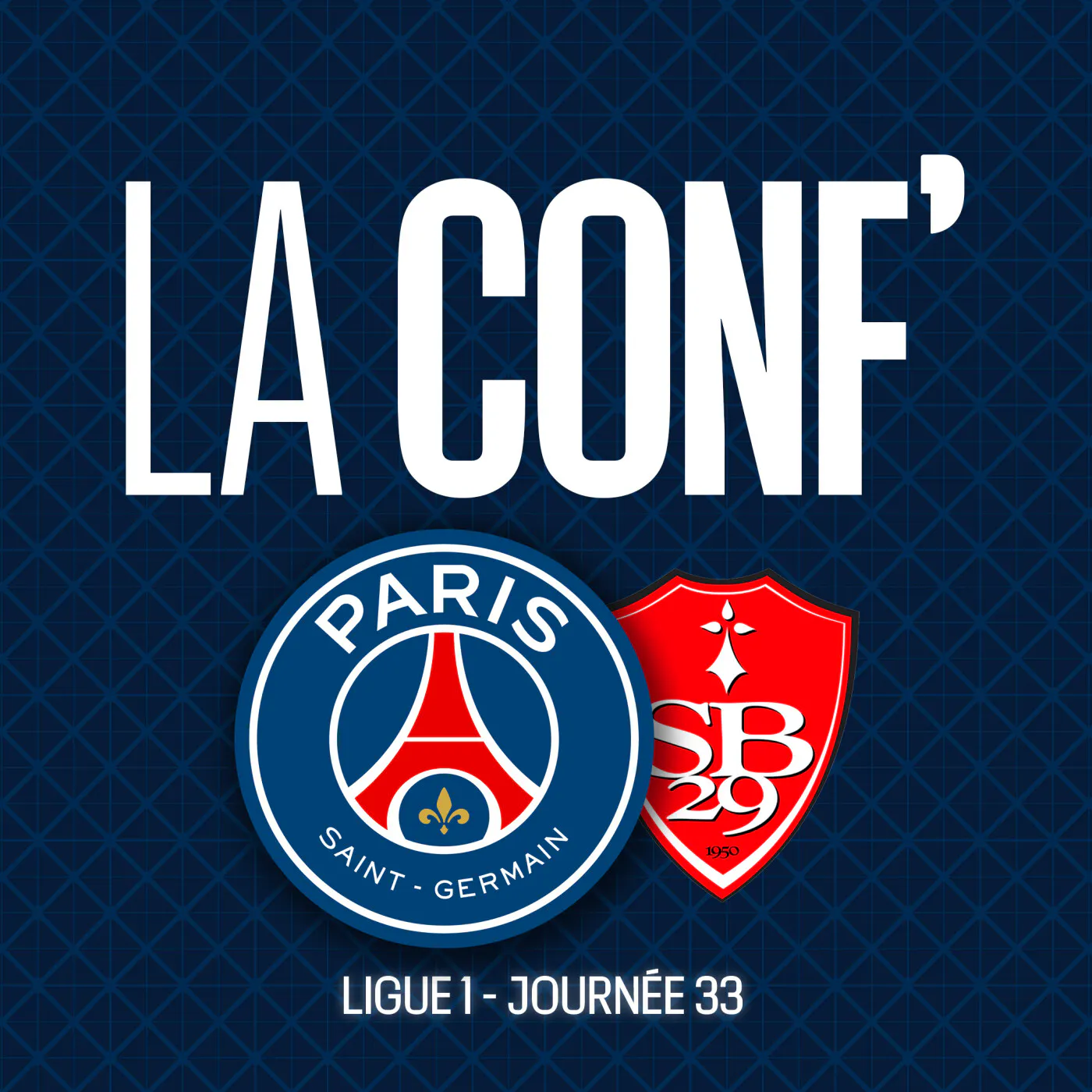 Ligue 1 / 33e journée / Paris Saint-Germain - Brest