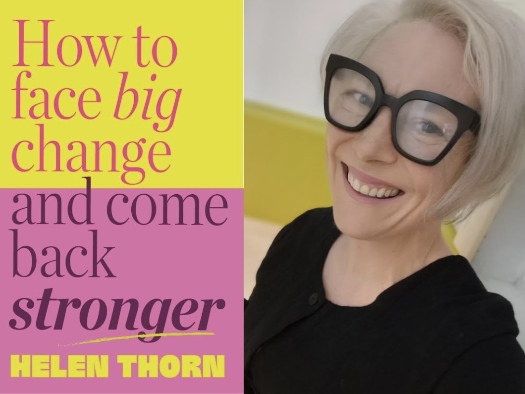 Helen Thorn has faced big change and come back stronger
