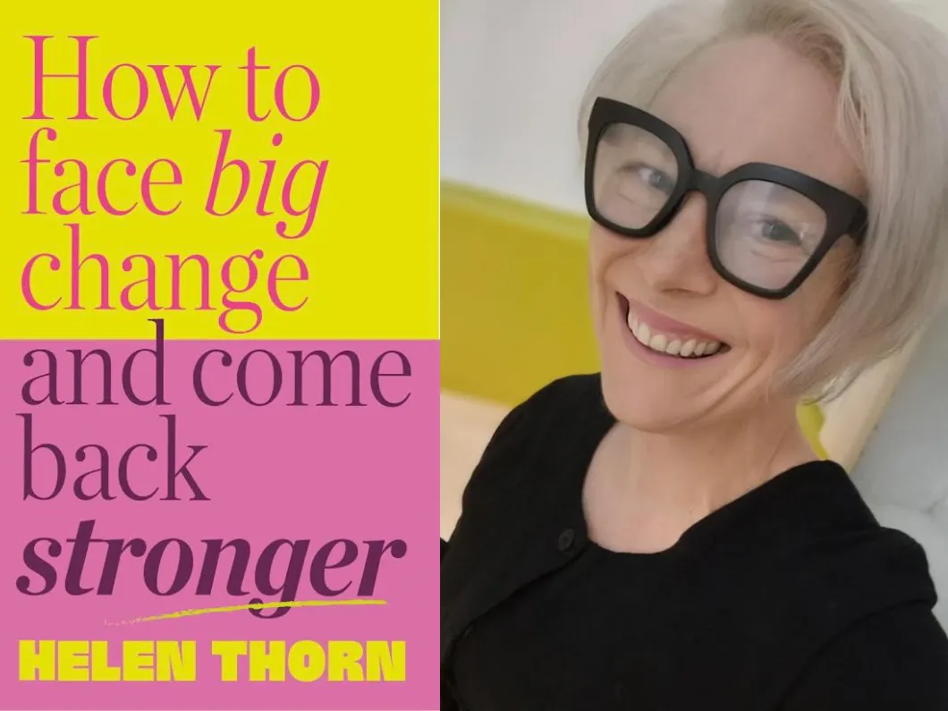 Helen Thorn has faced big change and come back stronger