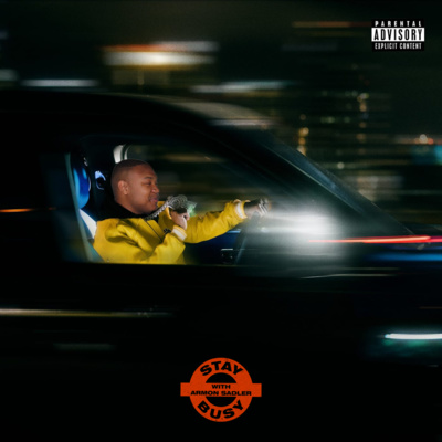 Stay Busy with Armon Sadler