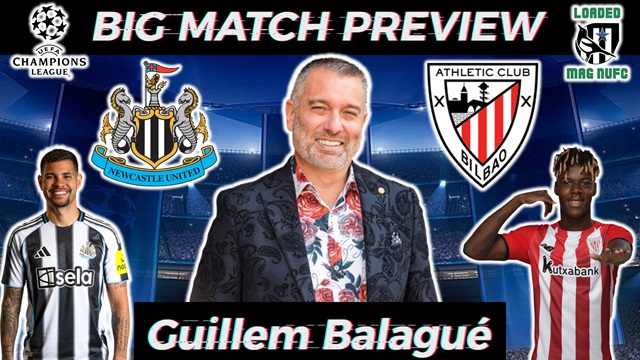 ​👀​ @GuillemBalagueOfficial  Big Match Preview - Newcastle United Vs Athletic Club Bilbao​💥