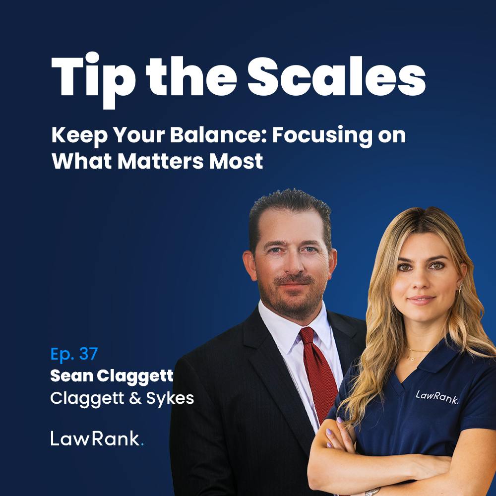 37. Keep Your Balance: Focusing on What Matters Most, Sean Claggett, Claggett & Sykes