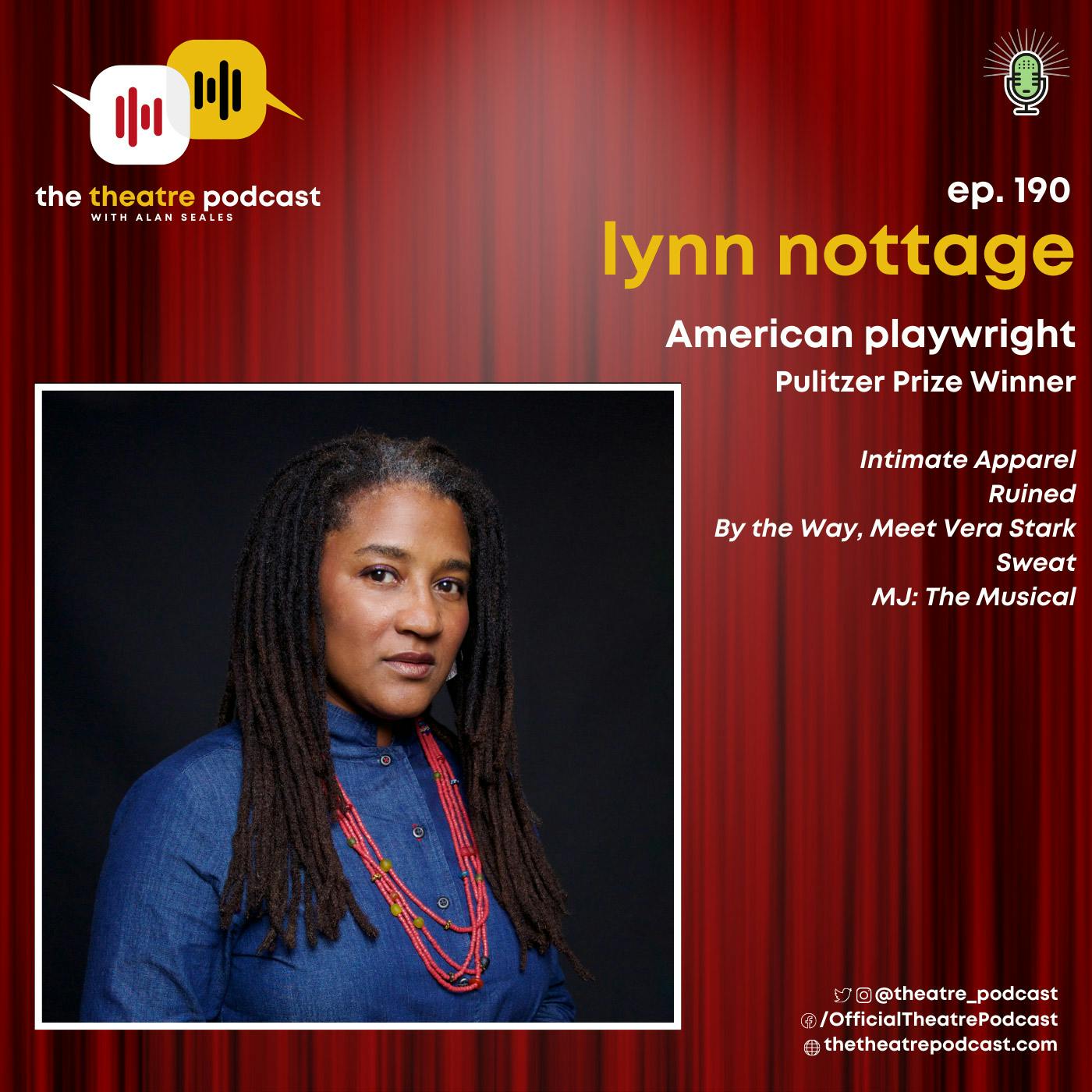 Ep190 - Lynn Nottage: Two-time Pulitzer Prize Winning Playwright