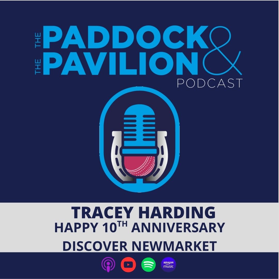 The Paddock and The Pavilion - The Horse Racing and Cricket Podcast