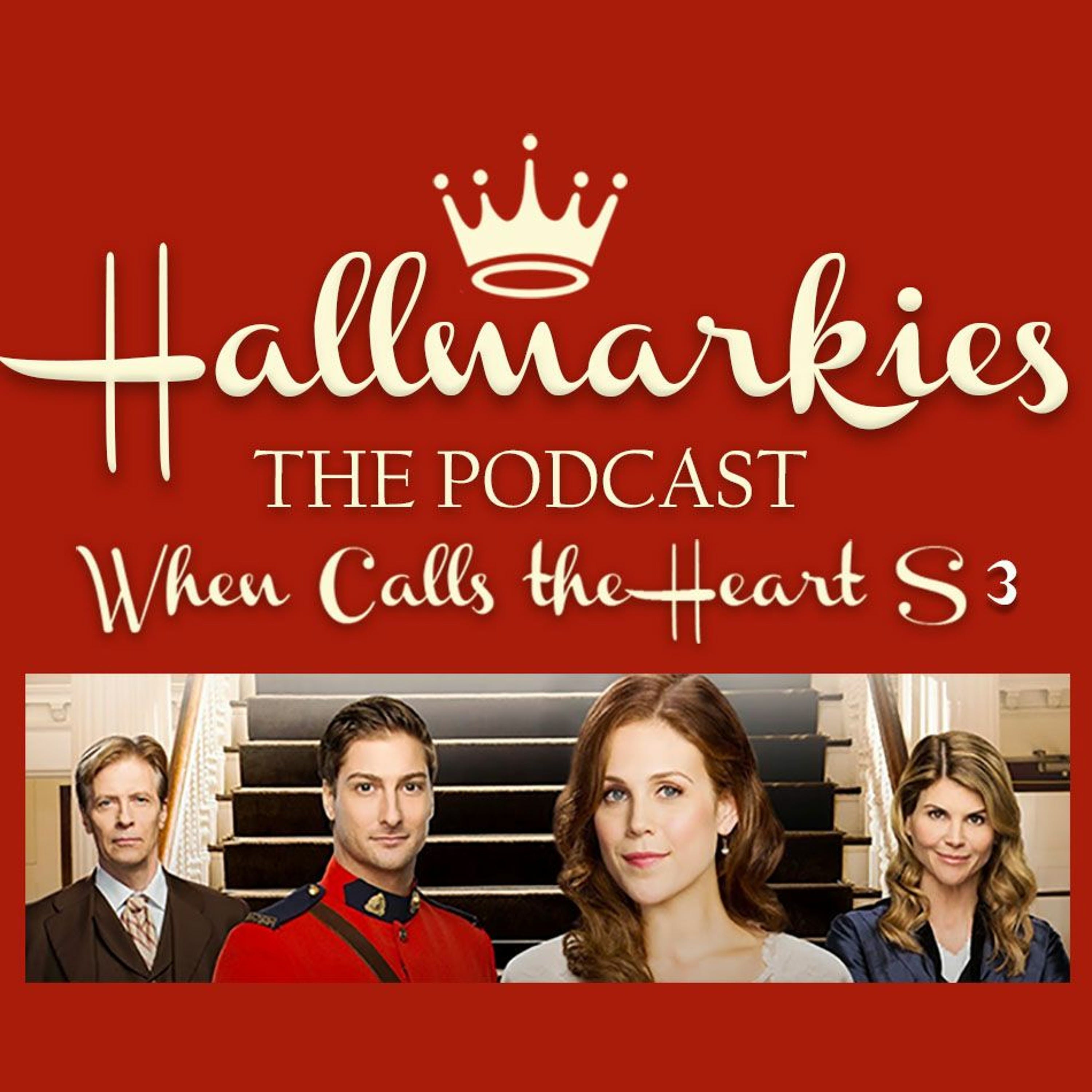 Hallmarkies: When Calls the Heart S 3 episode artwork