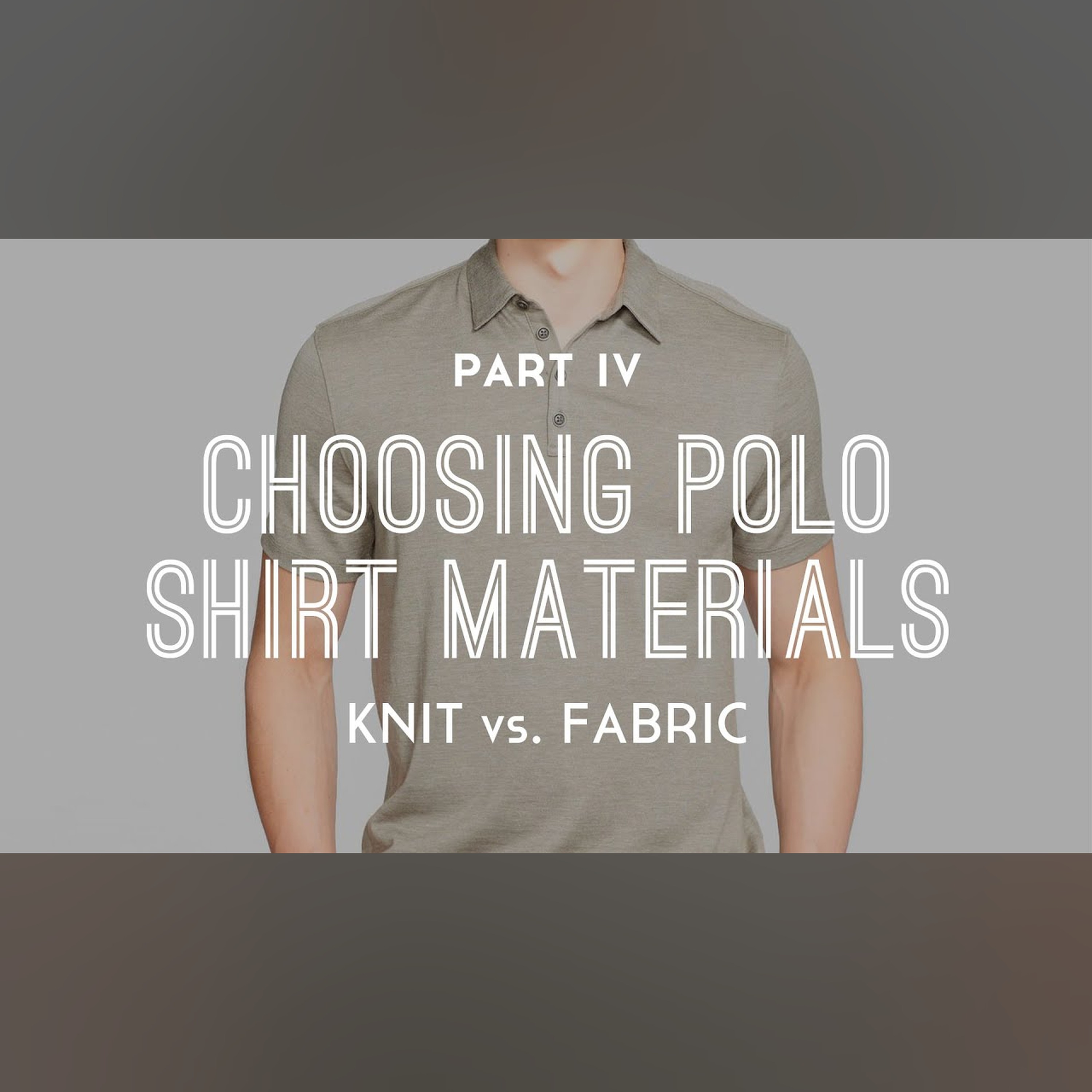 How To Choose The Best Polo Shirt Material - Part 4