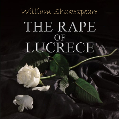 The Rape of Lucrece by William Shakespeare ~ Full Audiobook