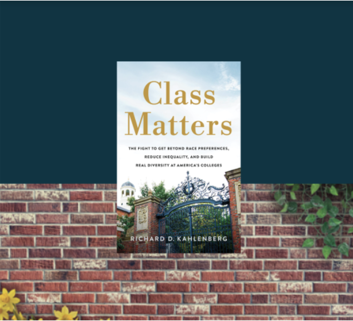 Beyond Race: Richard Kahlenberg on Building Real Diversity at Our Colleges