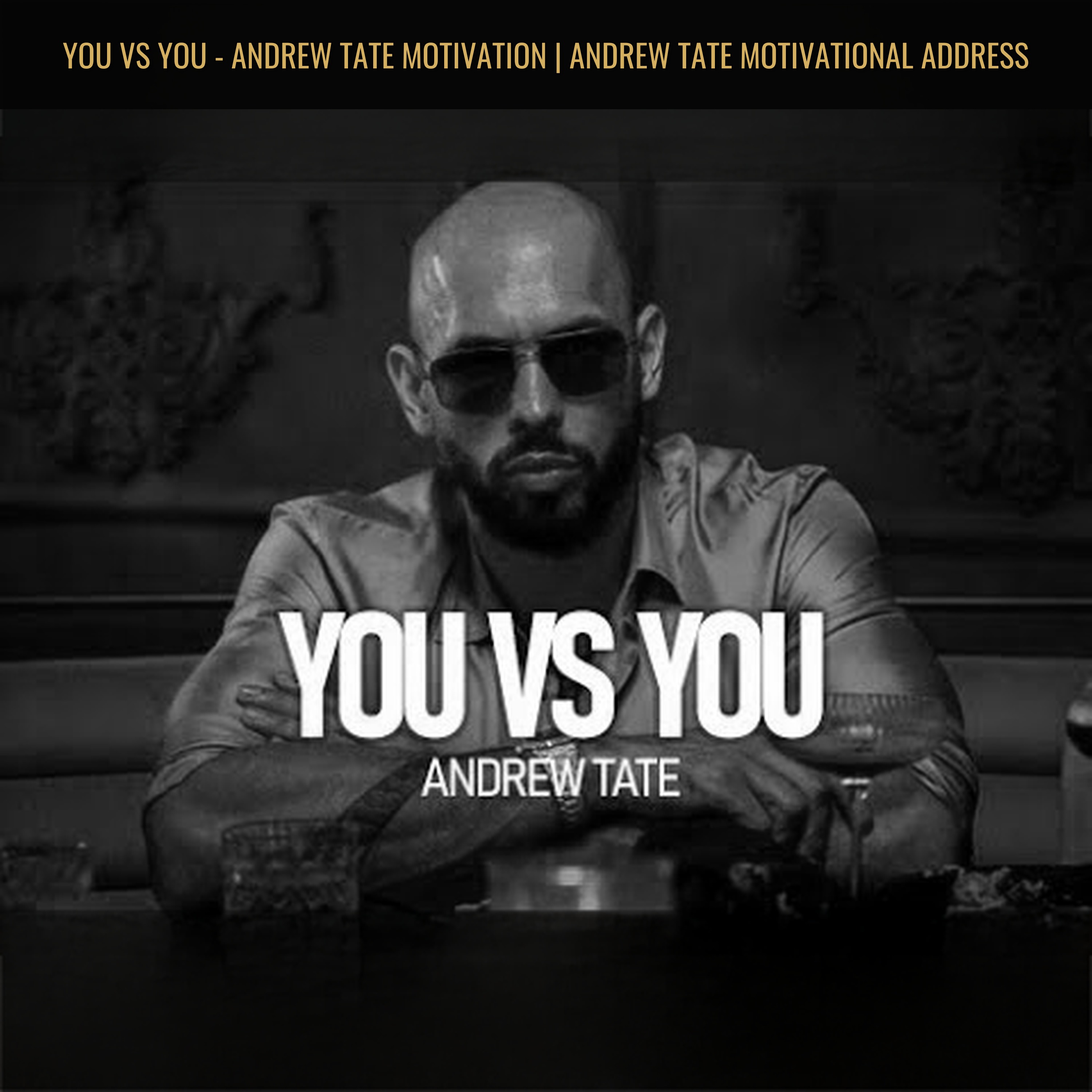 YOU VS YOU - Andrew Tate Motivation | Andrew Tate Motivational Address