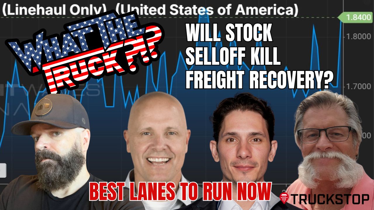 Will stock market sell-off kill freight recovery; best lanes to run now