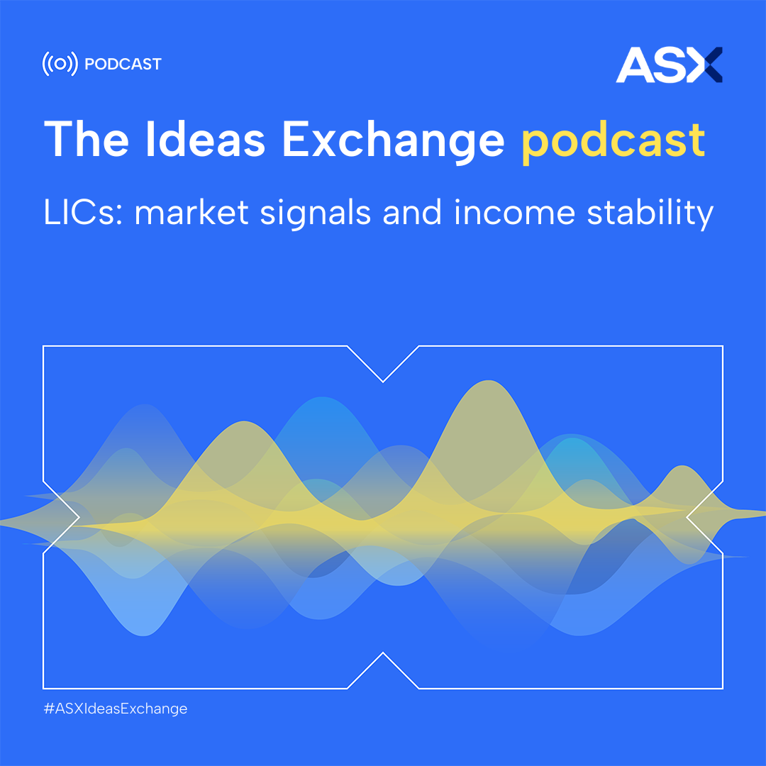 LICs: market signals and income stability