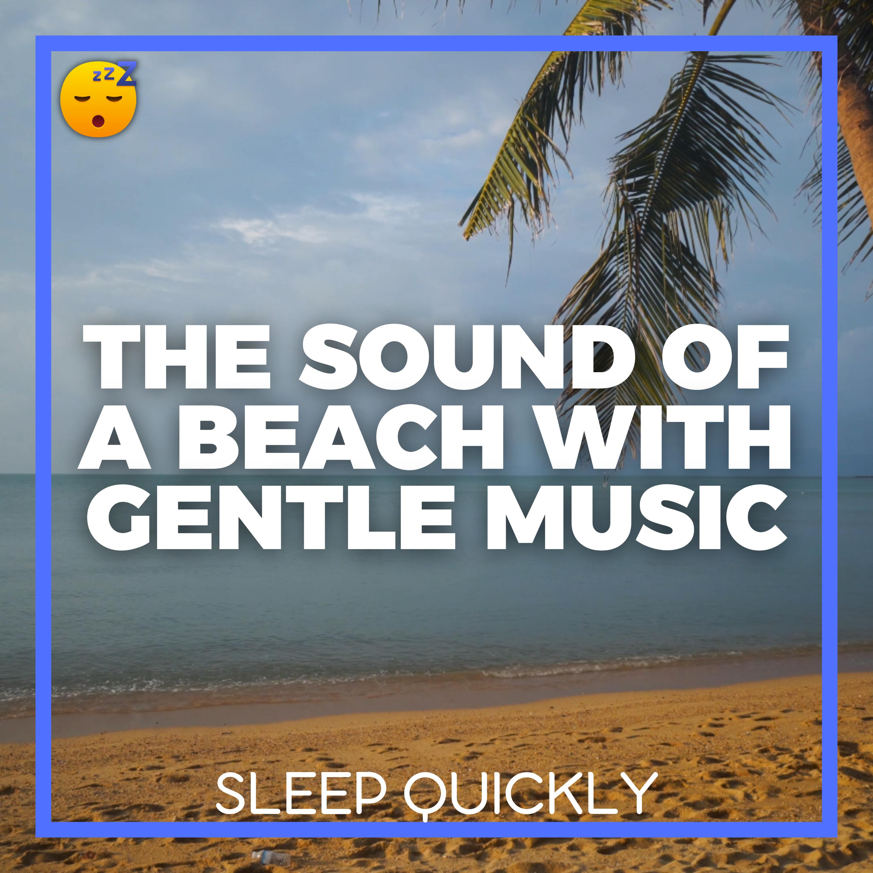 😴🌊🎵 The Sound of a BEACH with Gentle MUSIC for a Quick SLEEP episode artwork