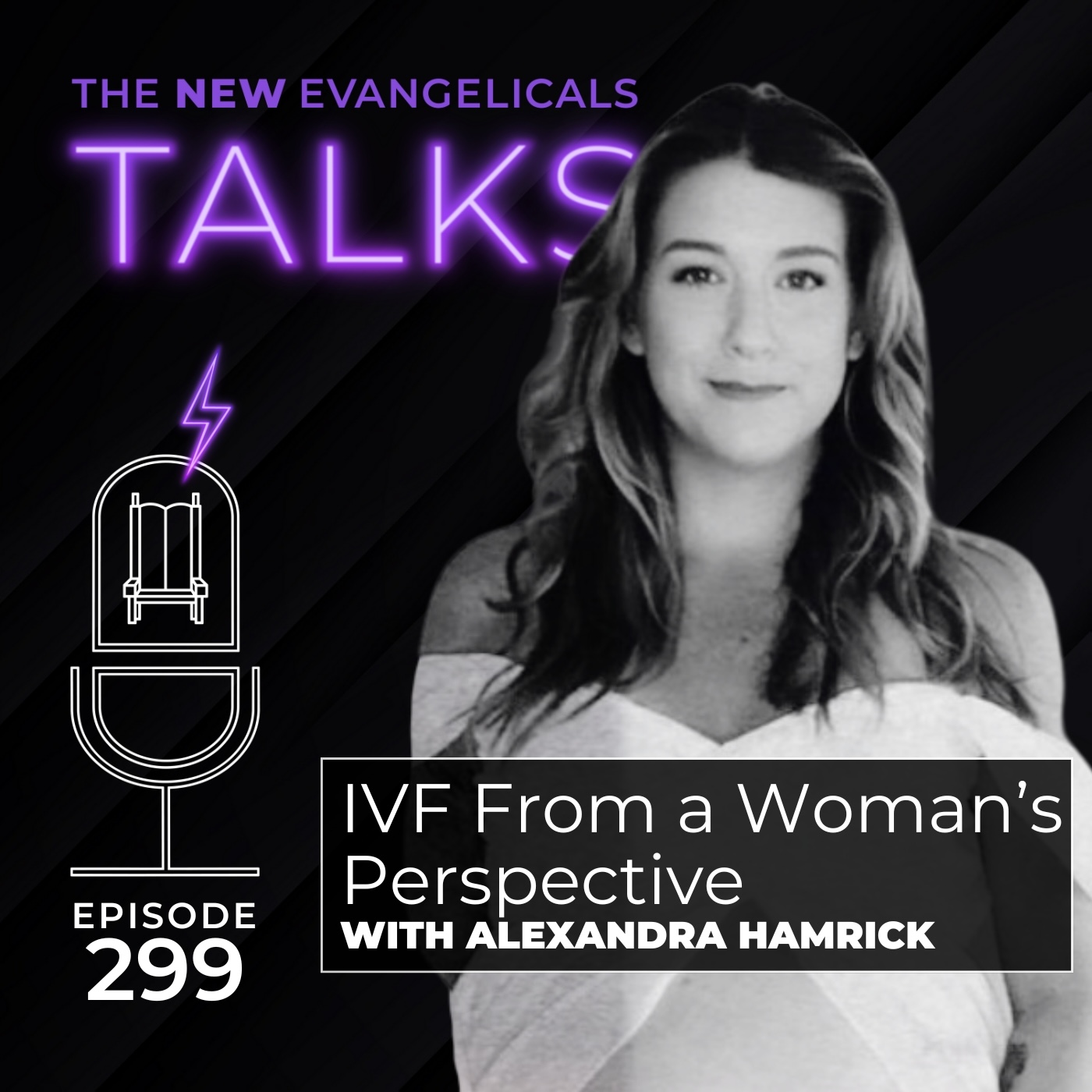 299. TNE TALKS: IVF From a Woman's Perspective