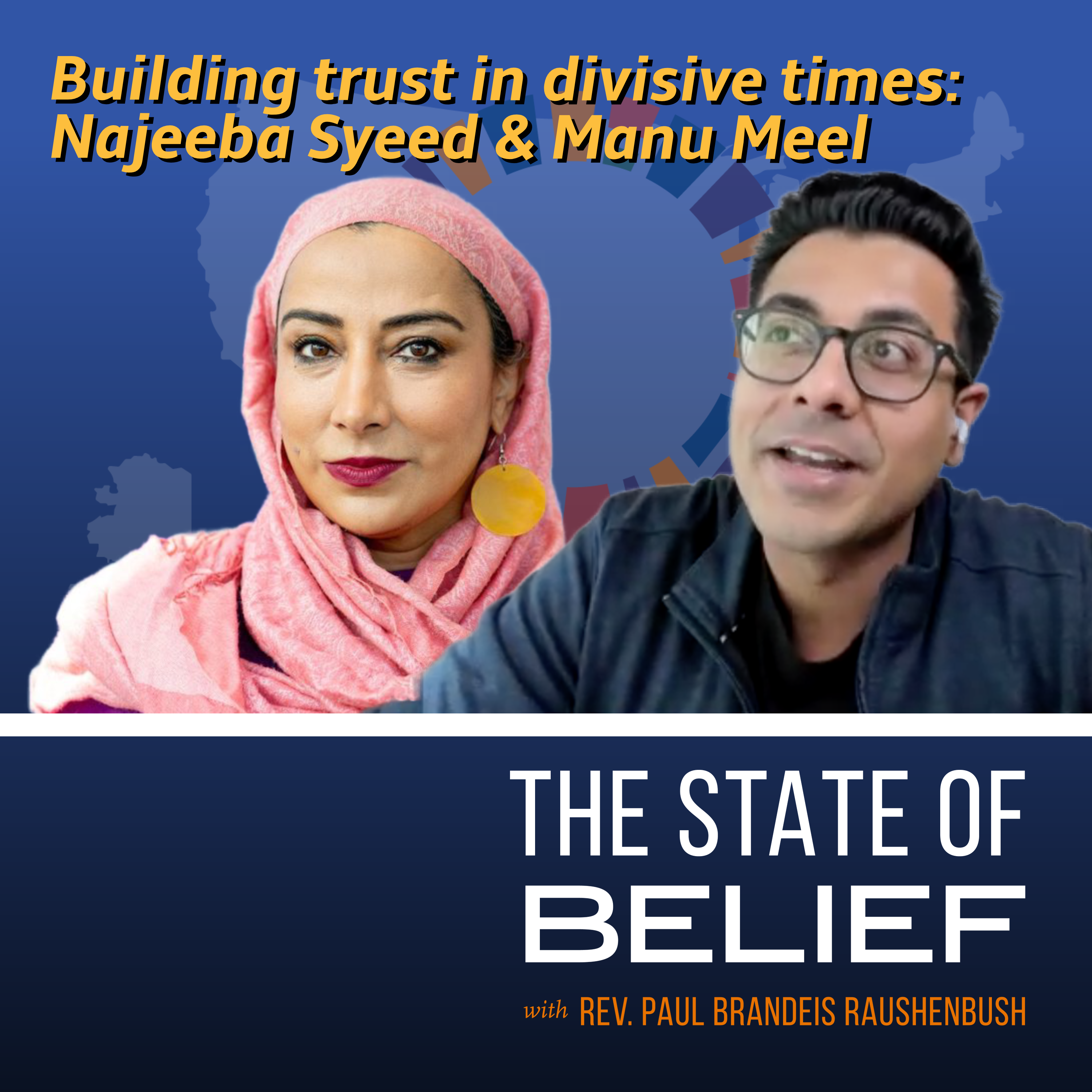 Building trust in divisive times: Najeeba Syeed and Manu Meel