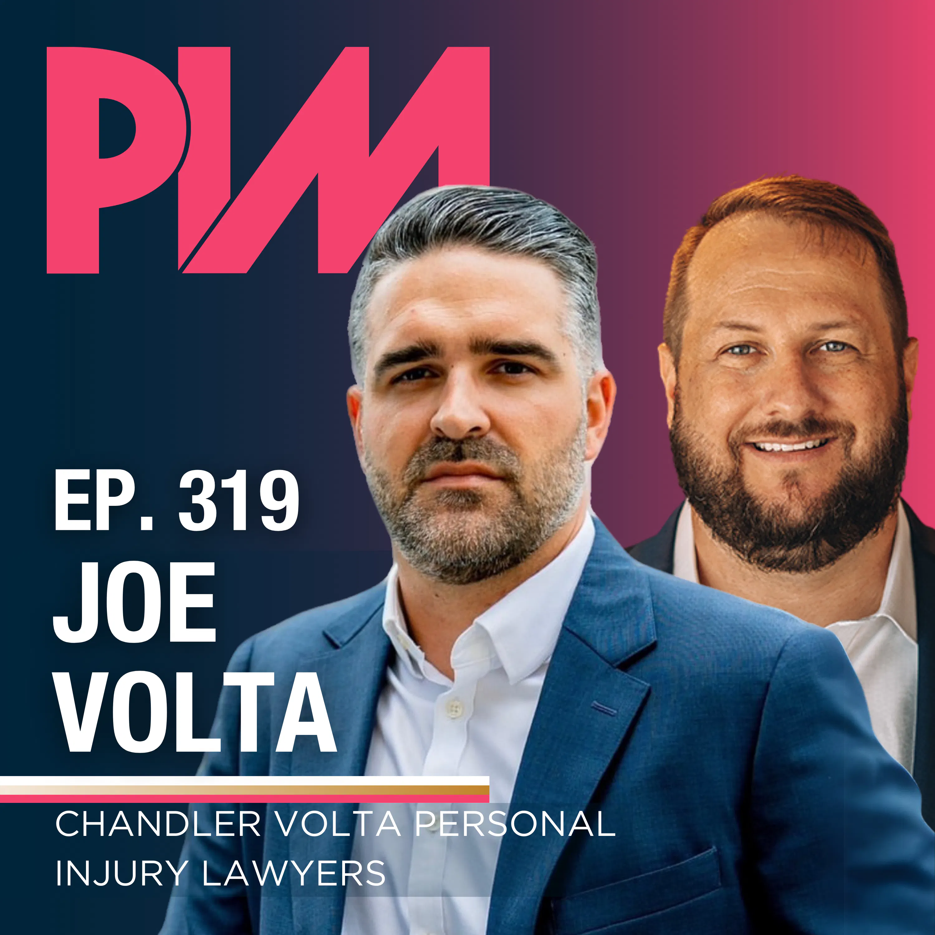 319. Starting a Successful PI Practice from Scratch: Joe Volta’s no BS Guide — Personal Injury Mastermind w/ Chris Dreyer cover
