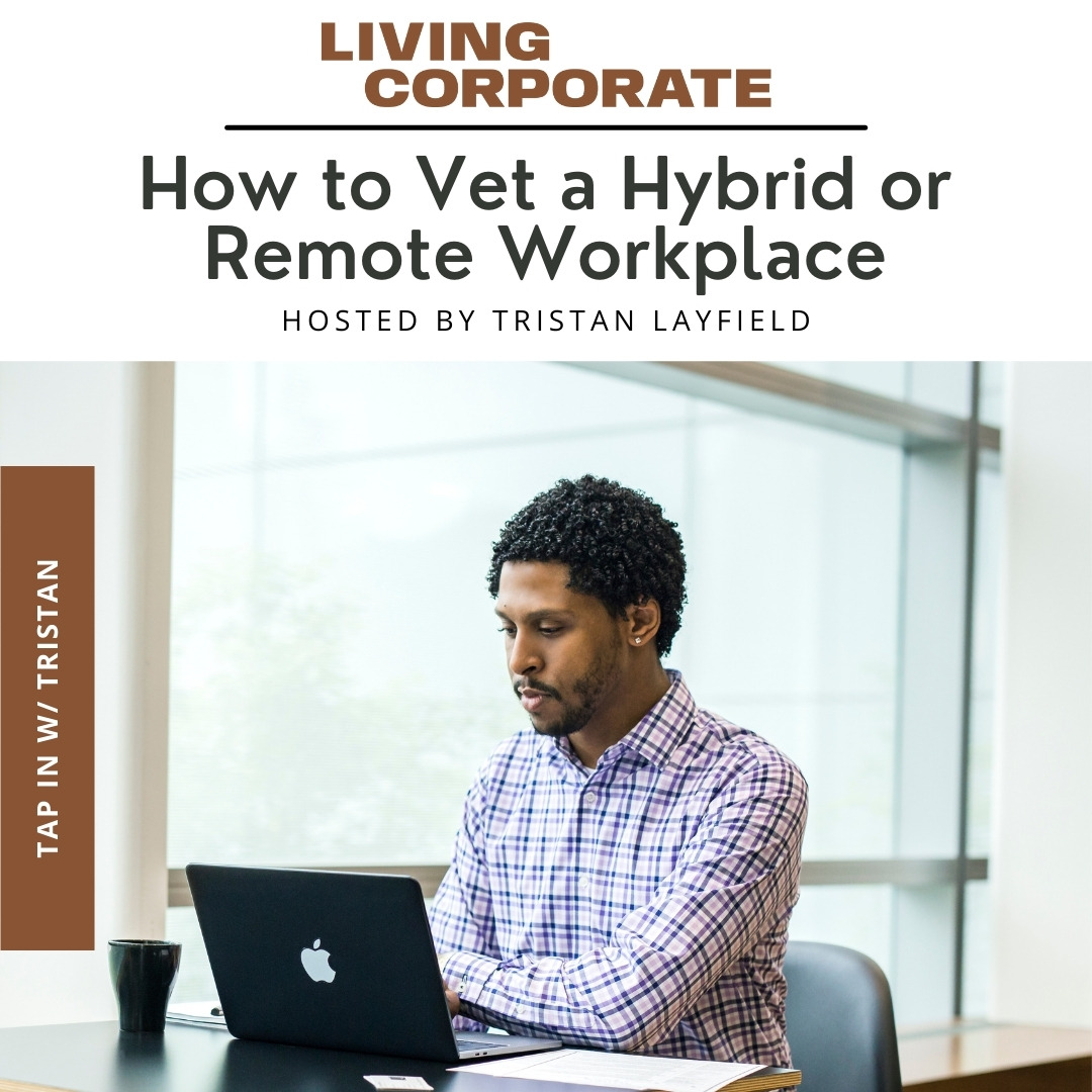 TAP In with Tristan : How to Vet a Hybrid or Remote Workplace episode artwork