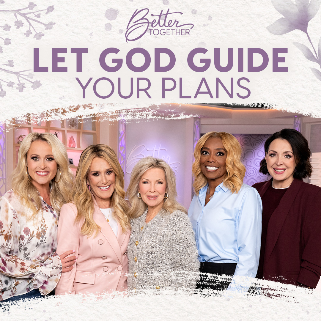 Let God Guide Your Plans with Laurie Crouch, Sheila Walsh, Dr. DeeDee Freeman, Amie Dockery, and Brittany Price Brooker