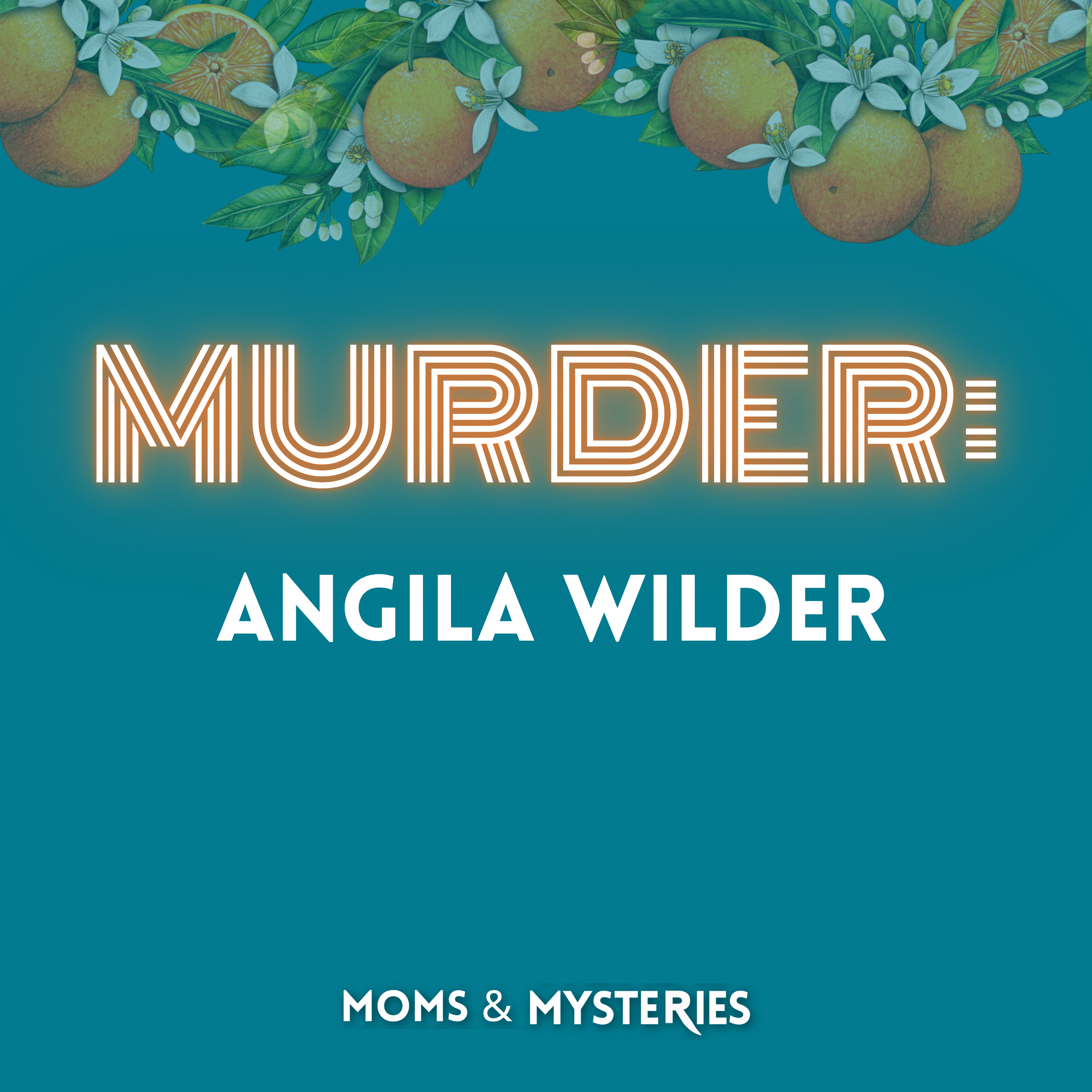 The Nightmare in North Dakota: The Murder of Angila Wilder