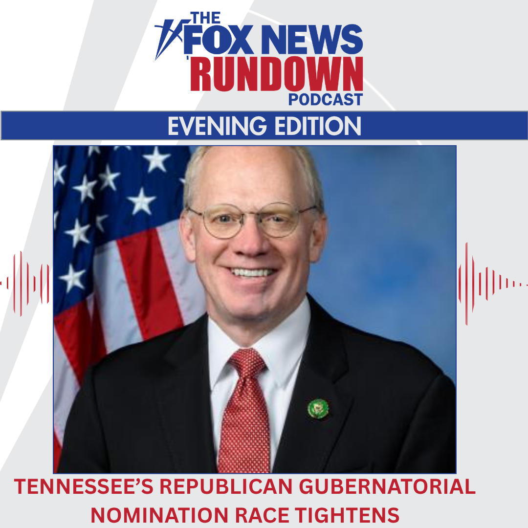 Evening Edition: Tennessee's Republican Gubernatorial Nomination Race Tightens