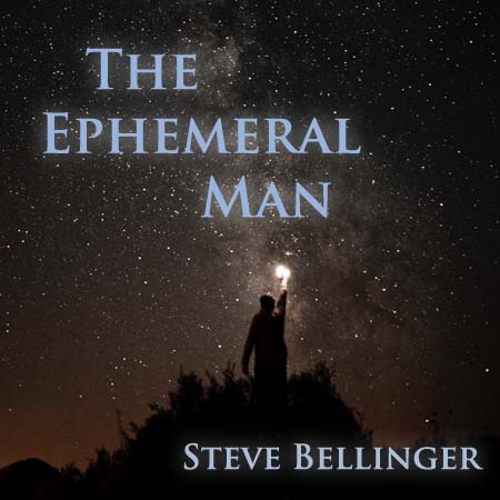 The Ephemeral Man