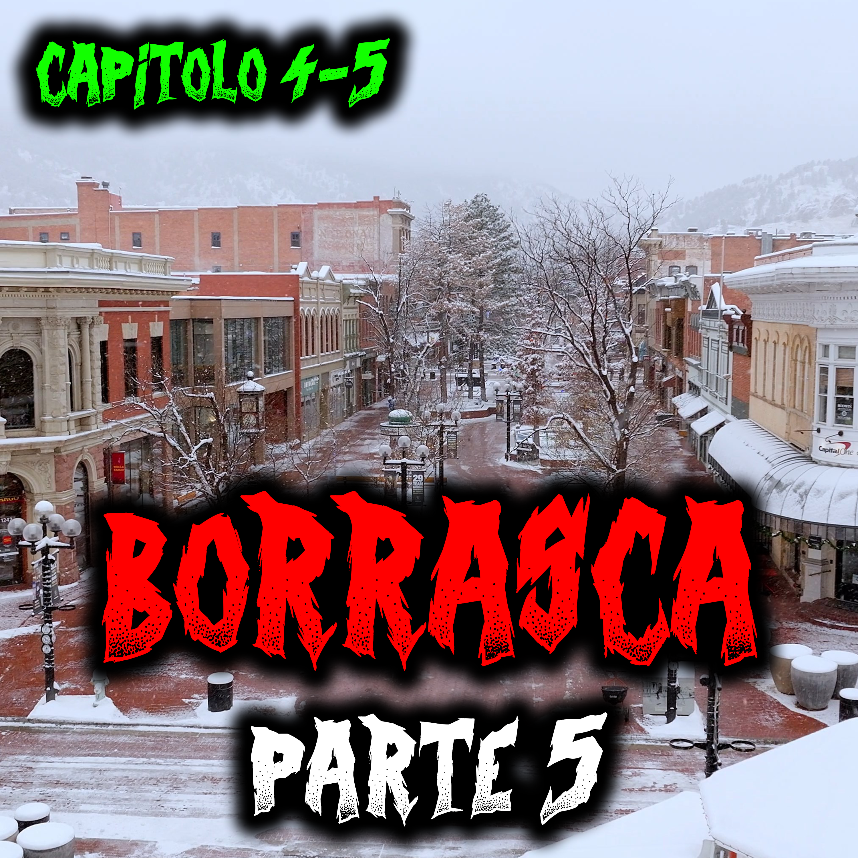 Borrasca (ITA) - Parte 5 - Capitolo 4/5 - Creepypasta episode artwork
