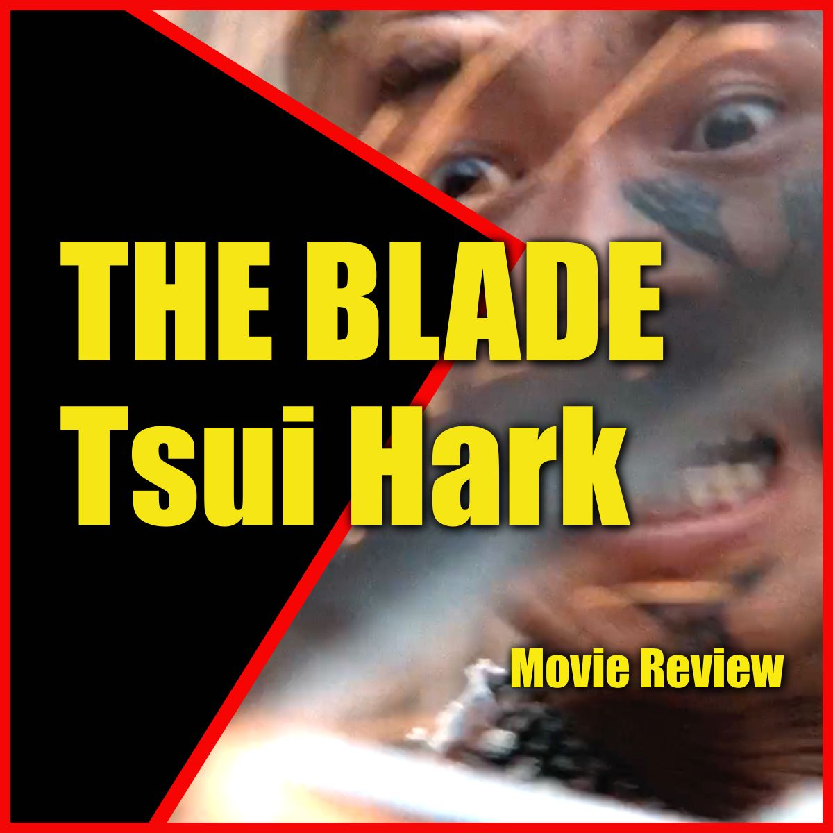 THE BLADE Tsui Hark 4K UNBOXING Movie Review episode artwork