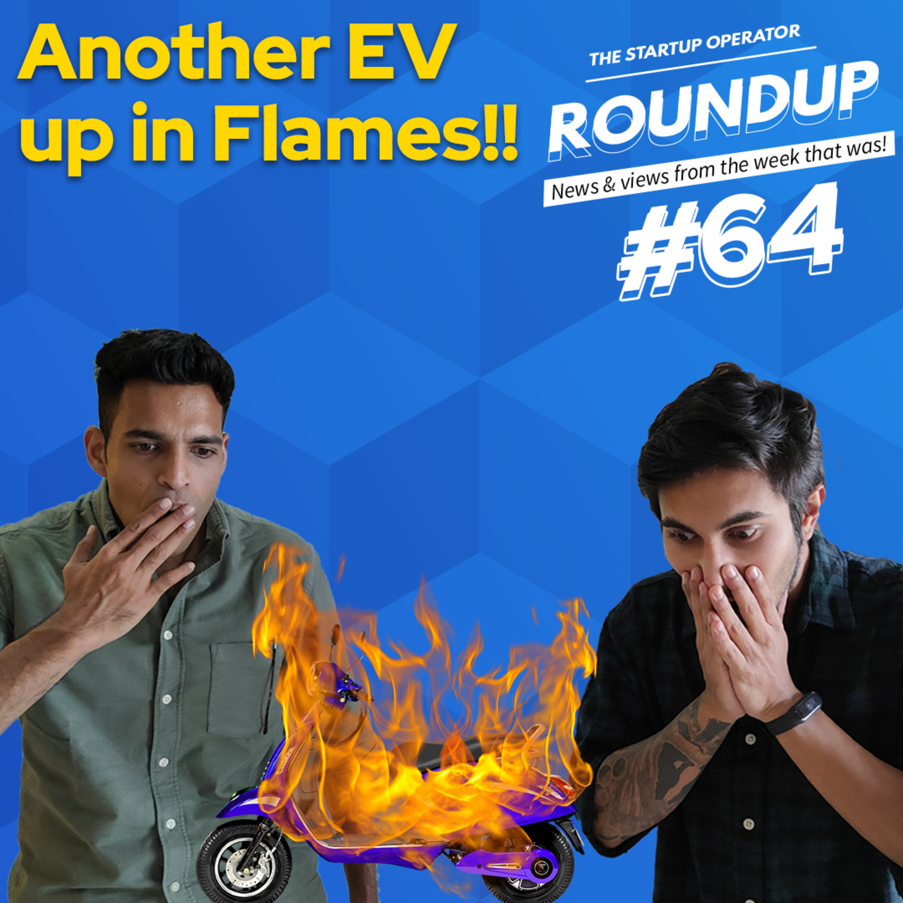 Roundup #64: Another EV goes up in flames, Pixxel launches first satellite & other news! episode artwork